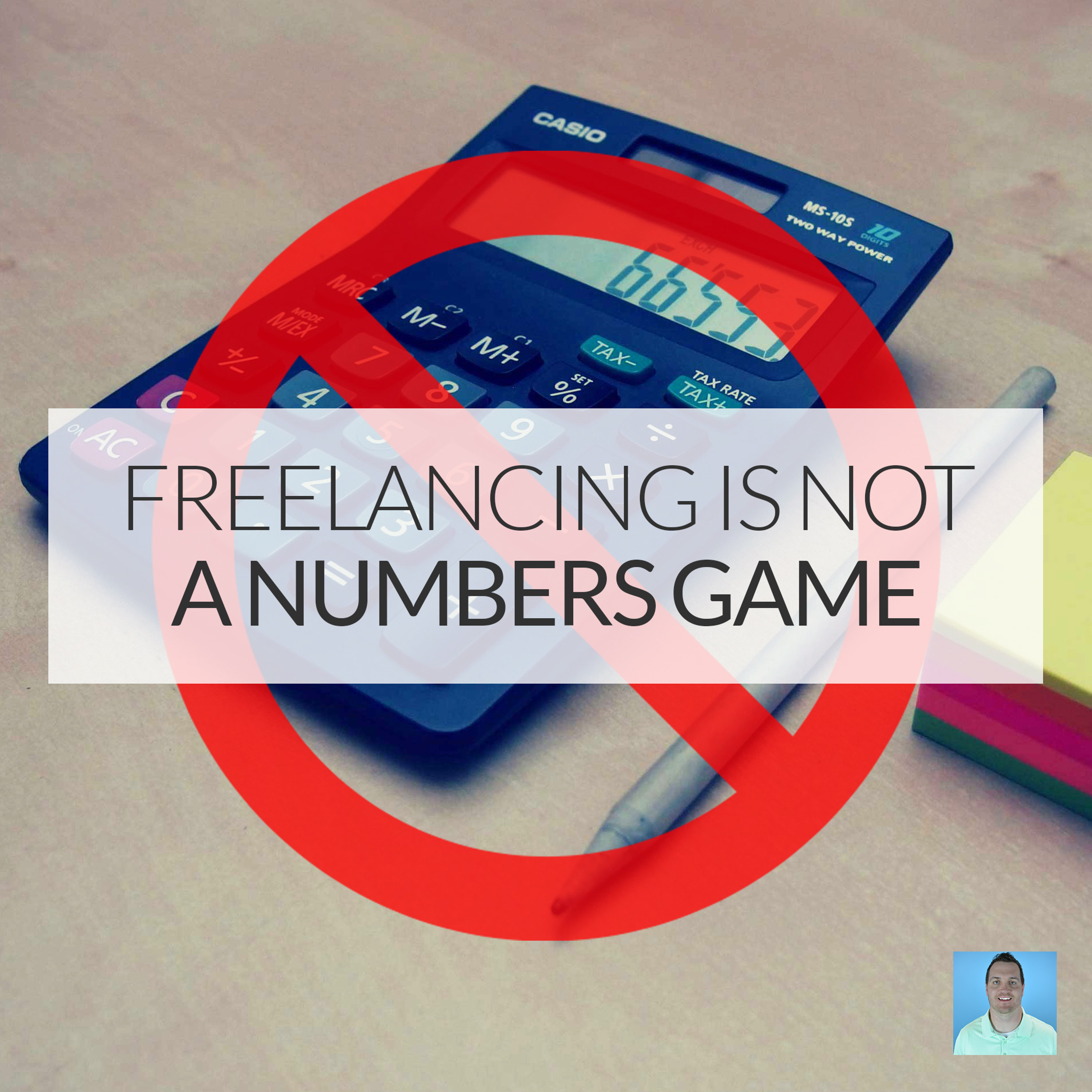 Freelancing is NOT a numbers game episode artwork