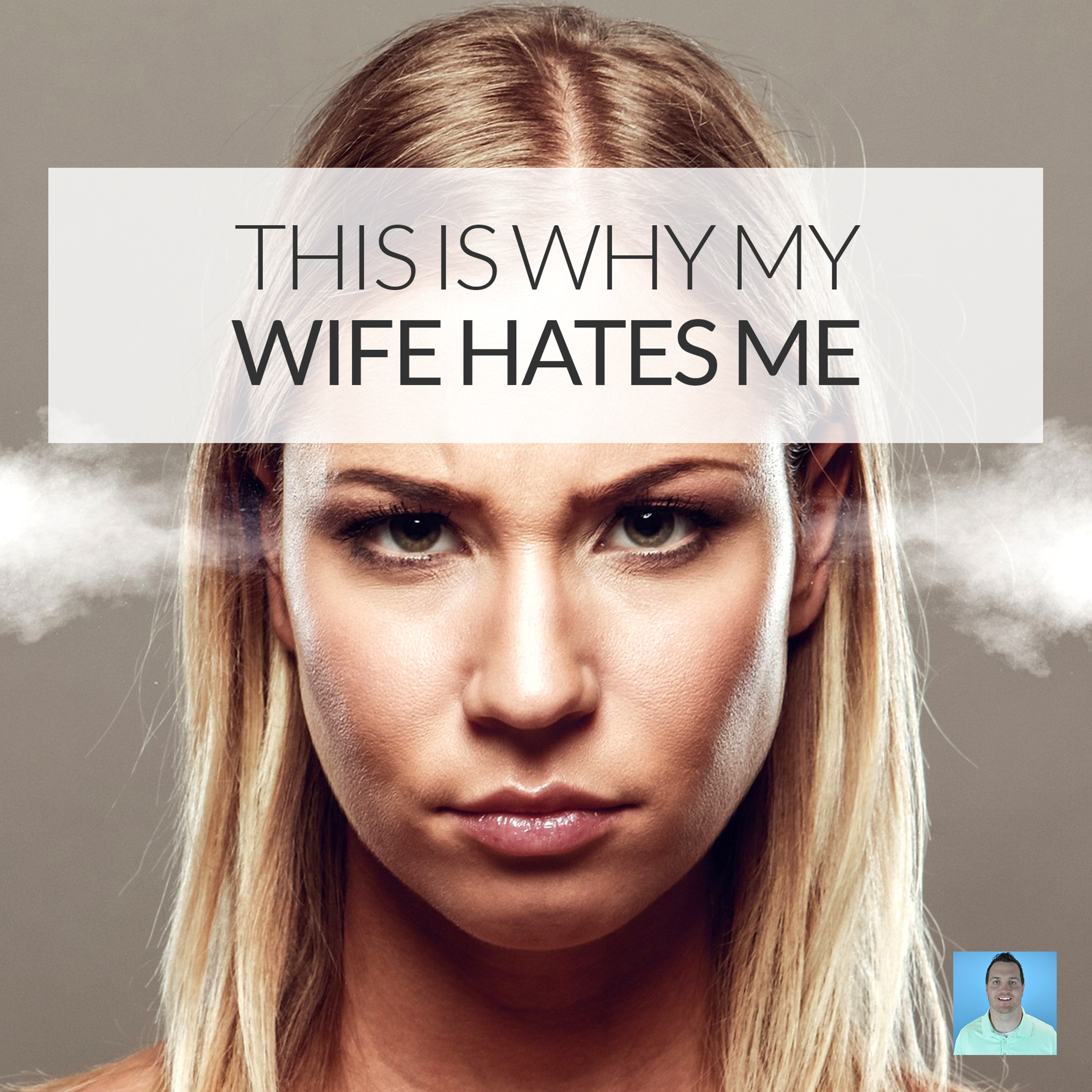This is why my wife hates me episode artwork