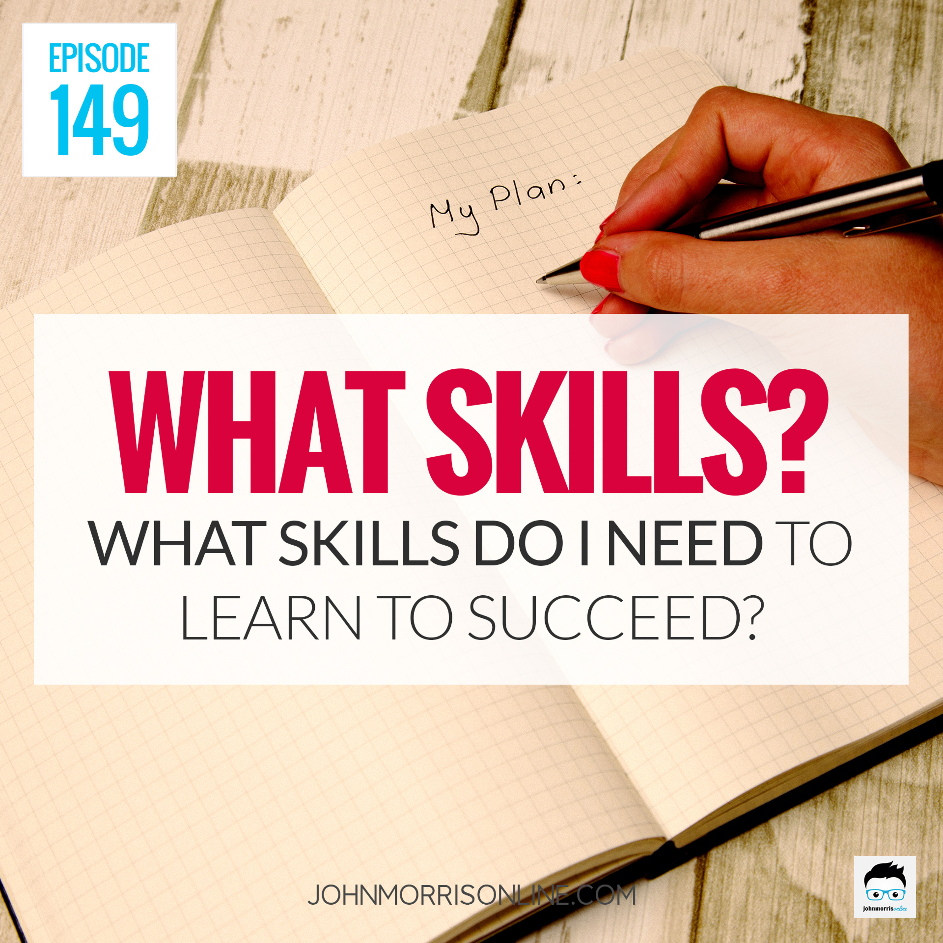 JMS149: What Skills Do I Need to Learn to Succeed In Web Development episode artwork