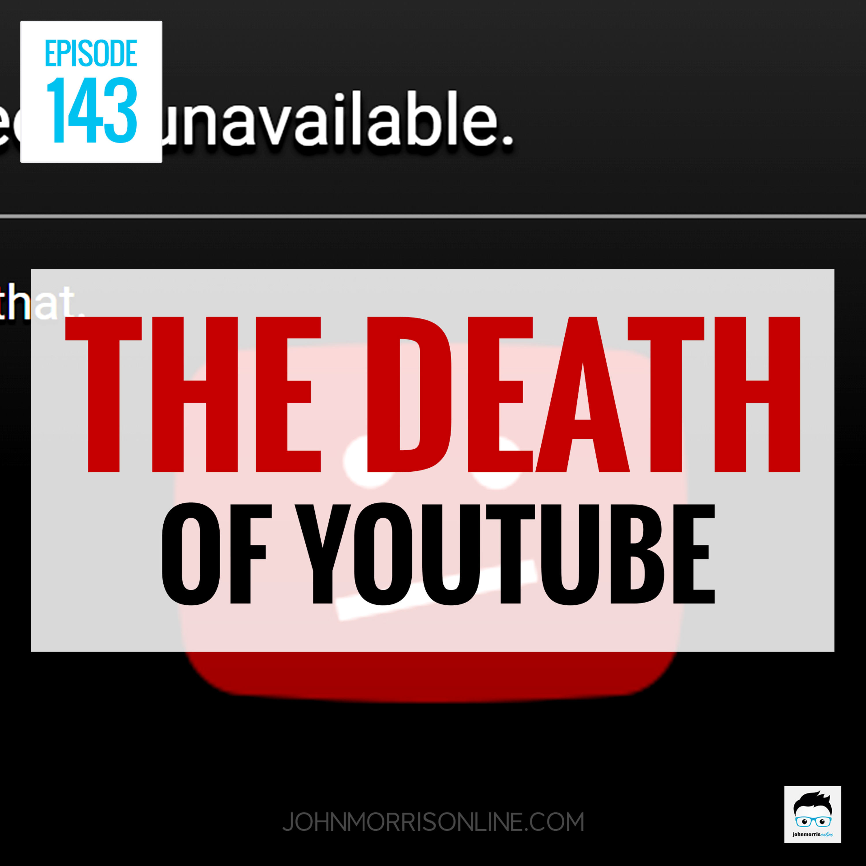 JMS143: The Death of YouTube (And How to Survive Youpocalypse) episode artwork