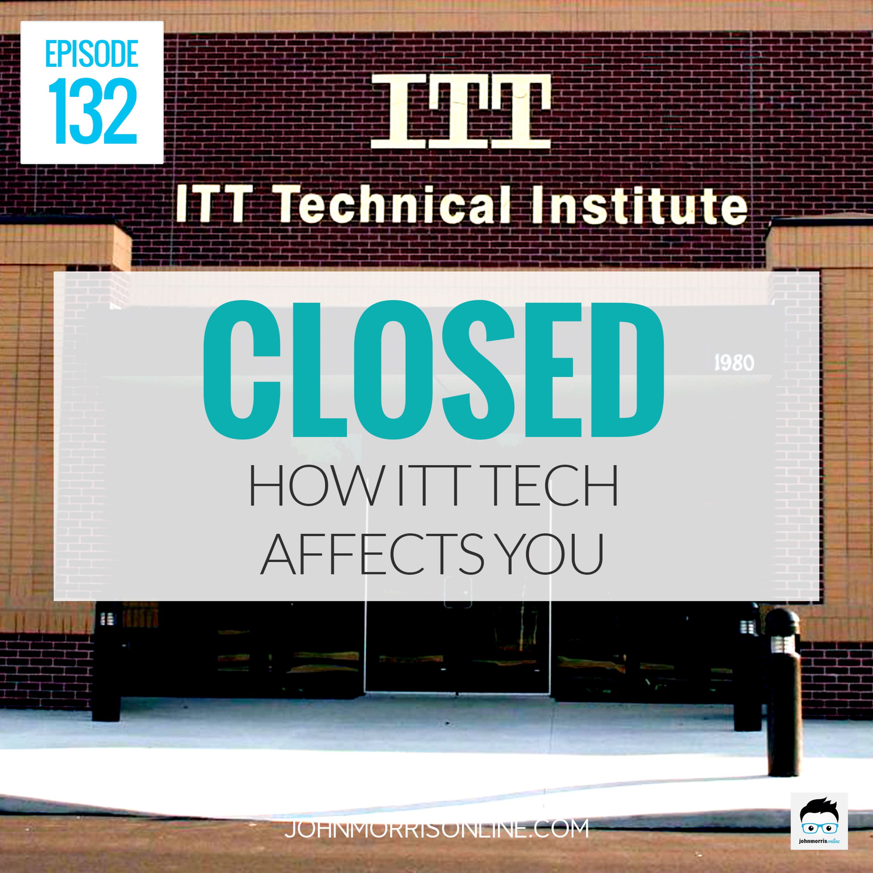 JMS132: The Big Opportunies In ITT Tech's (Assumed) Closing episode artwork
