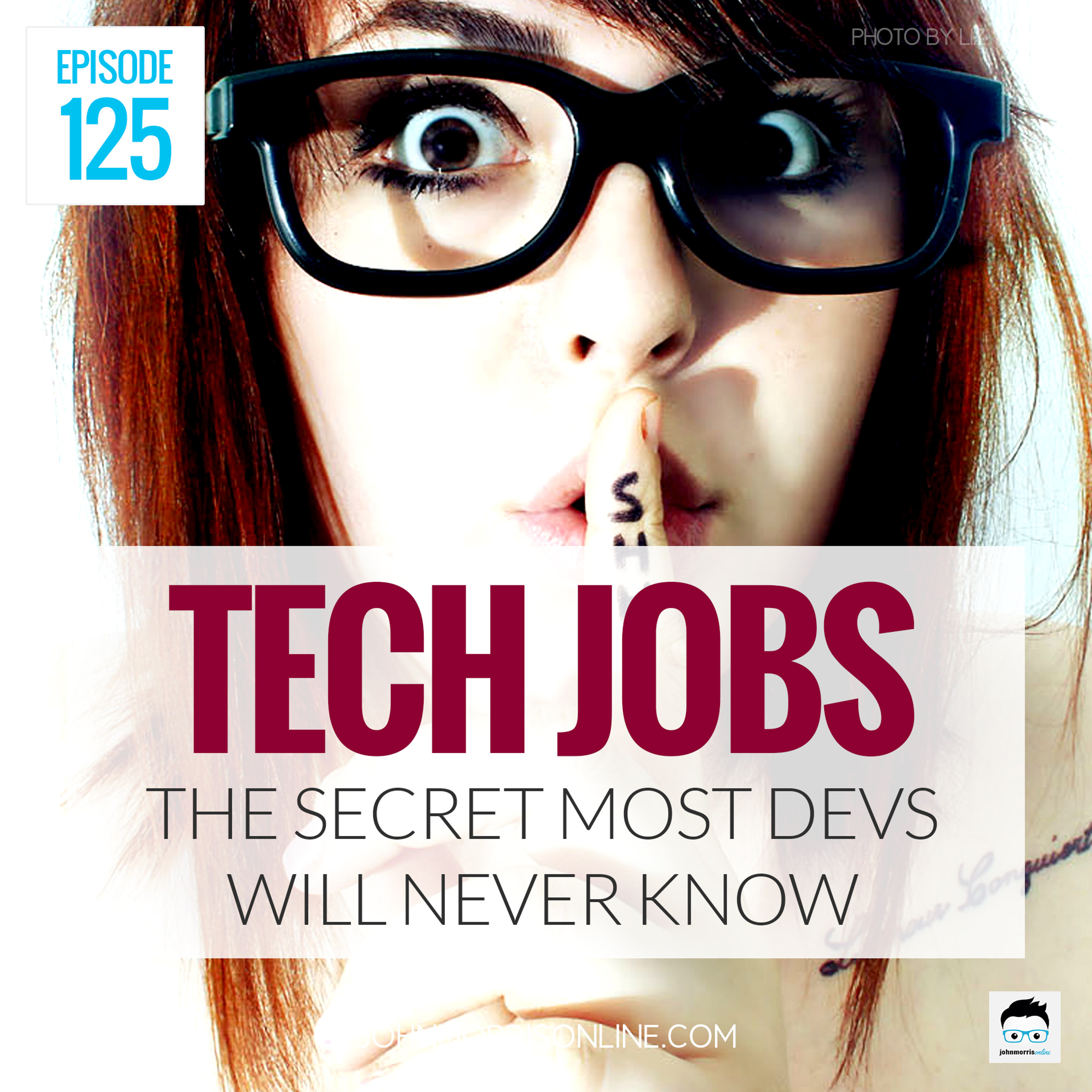 JMS125: The Secret Most Developers Will NEVER Know About Getting an IT Job episode artwork