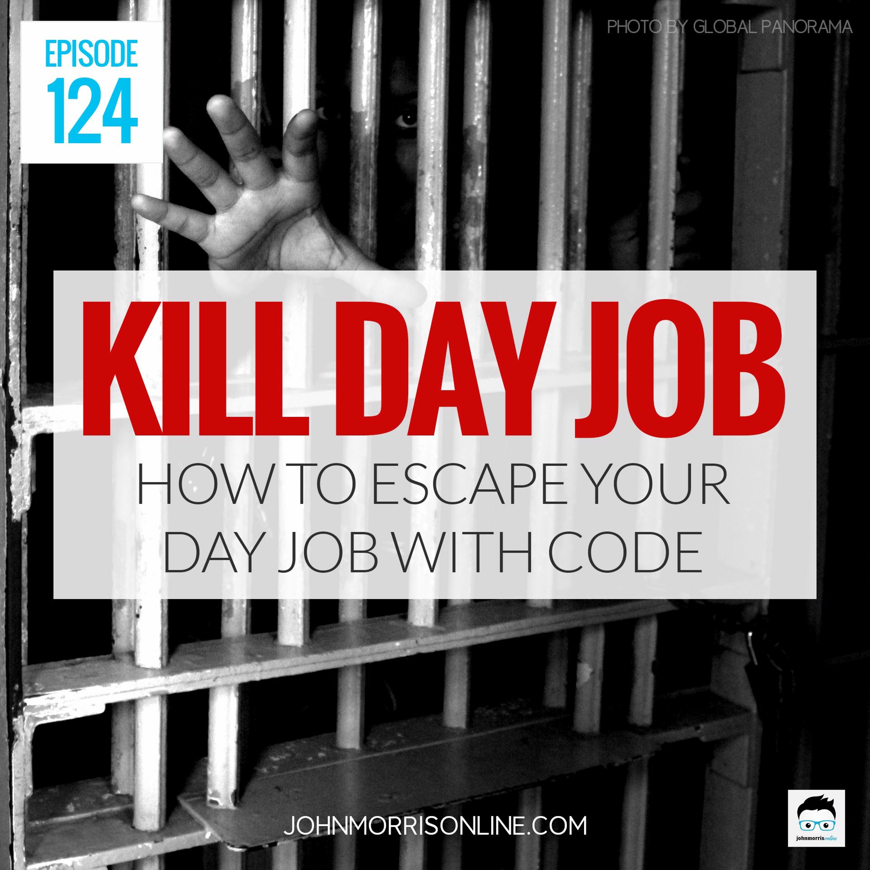 JMS124: How to Escape Your Day Job And Become a Full-Time Web Developer In Just a Few Months episode artwork