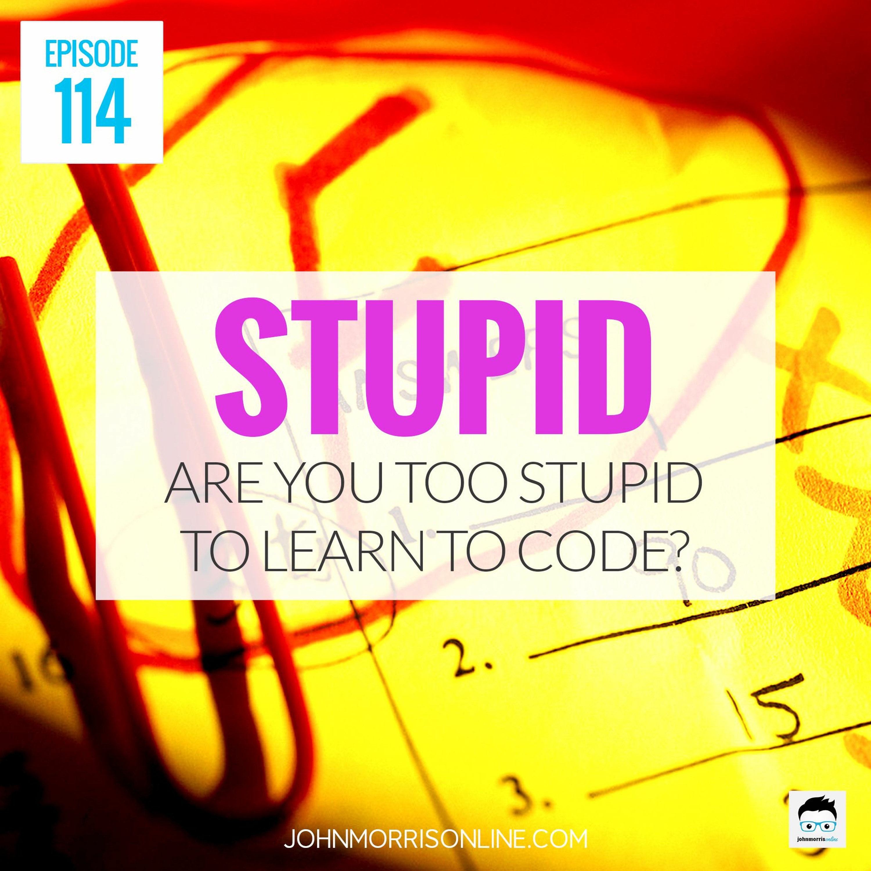 JMS114: Are You Too Stupid to Learn How to Code? episode artwork