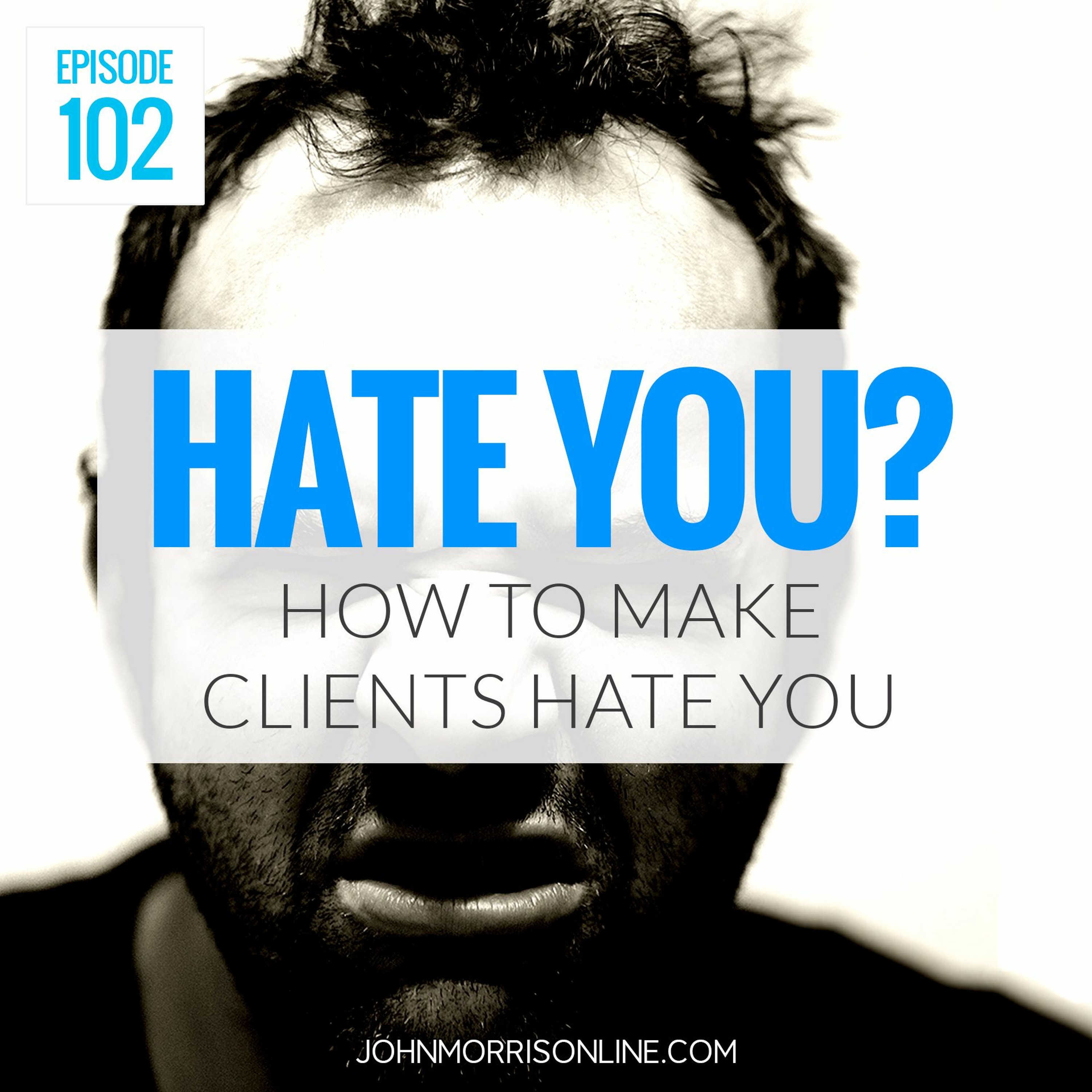JMS102: How to Make Web Design Clients Hate You episode artwork