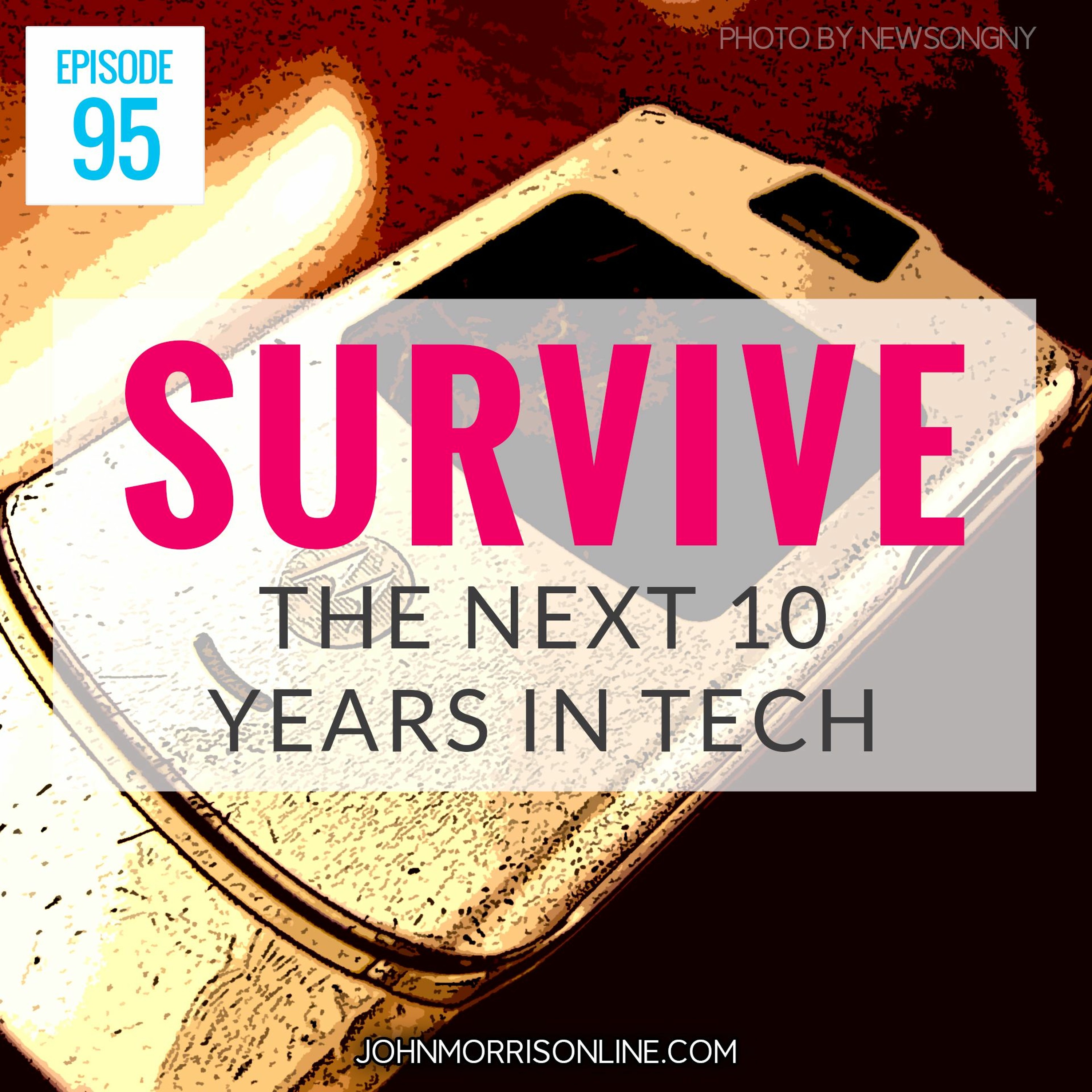 JMS095: Camera Phones and Surviving the Next 10 Years In Tech episode artwork