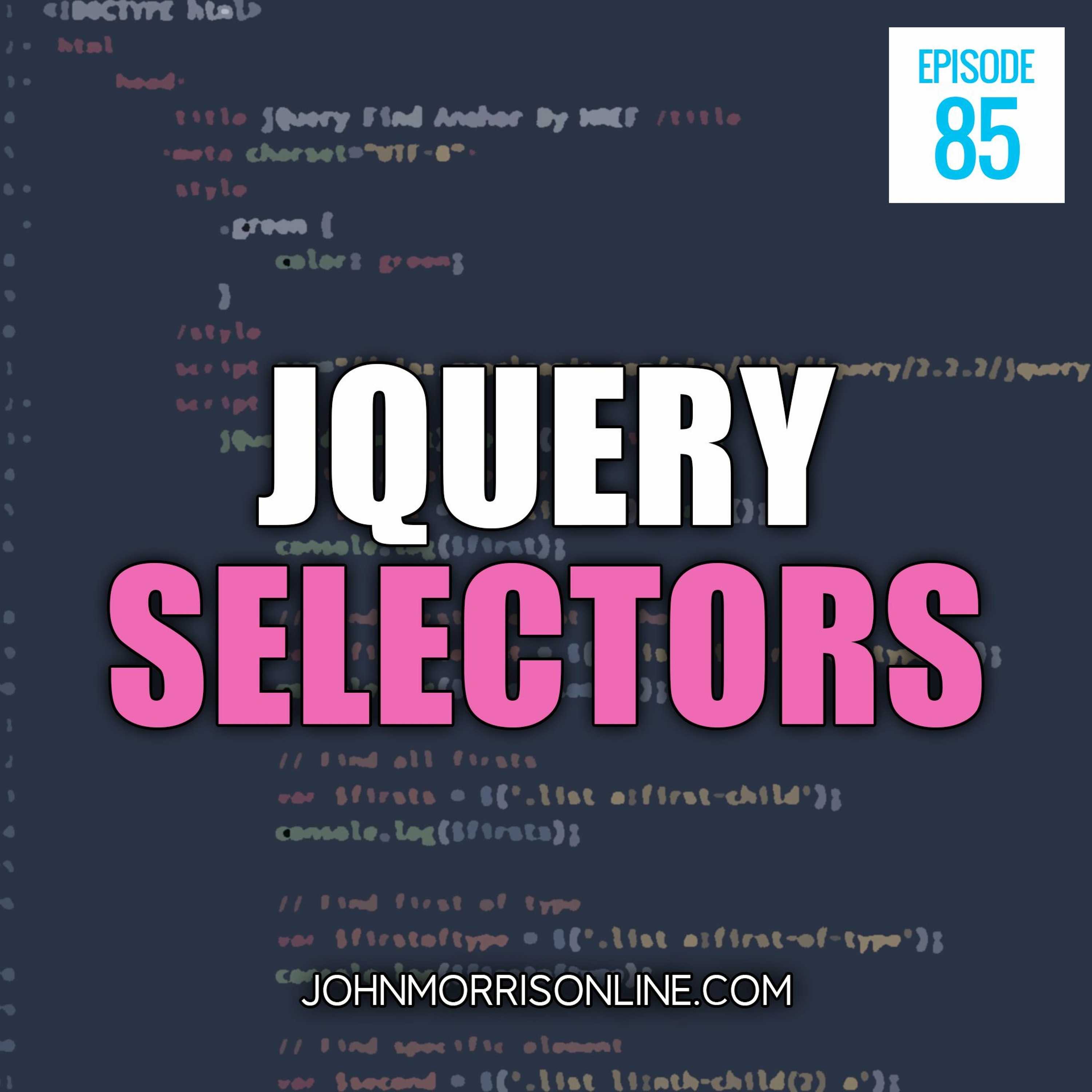 JMS085: jQuery: Find An Anchor By The HREF episode artwork