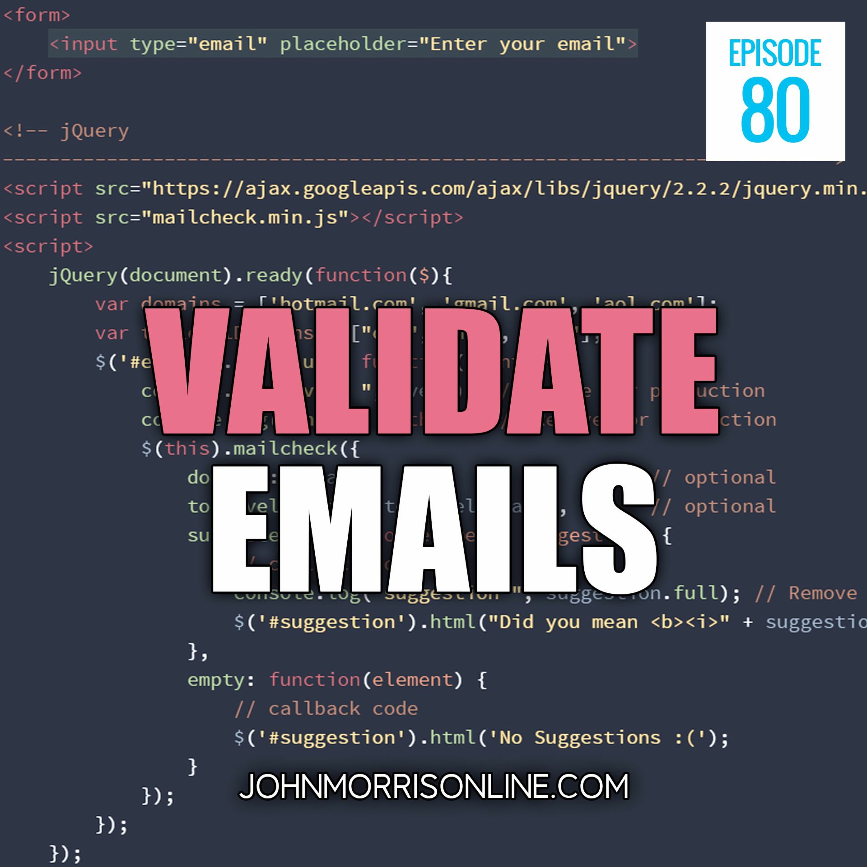 JMS080: 3 Ways to Verify an Email Address Using HTML, jQuery and PHP episode artwork