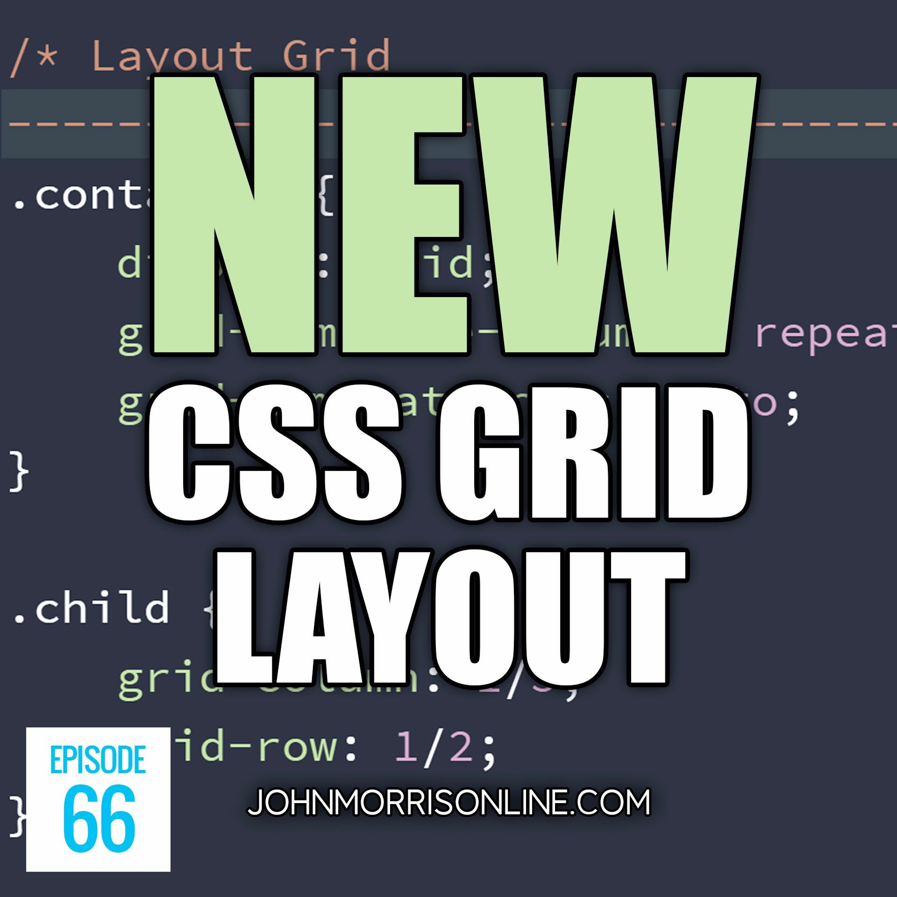 JMS066: The New CSS Grid Layout, Niche Down to Niche Up and More episode artwork