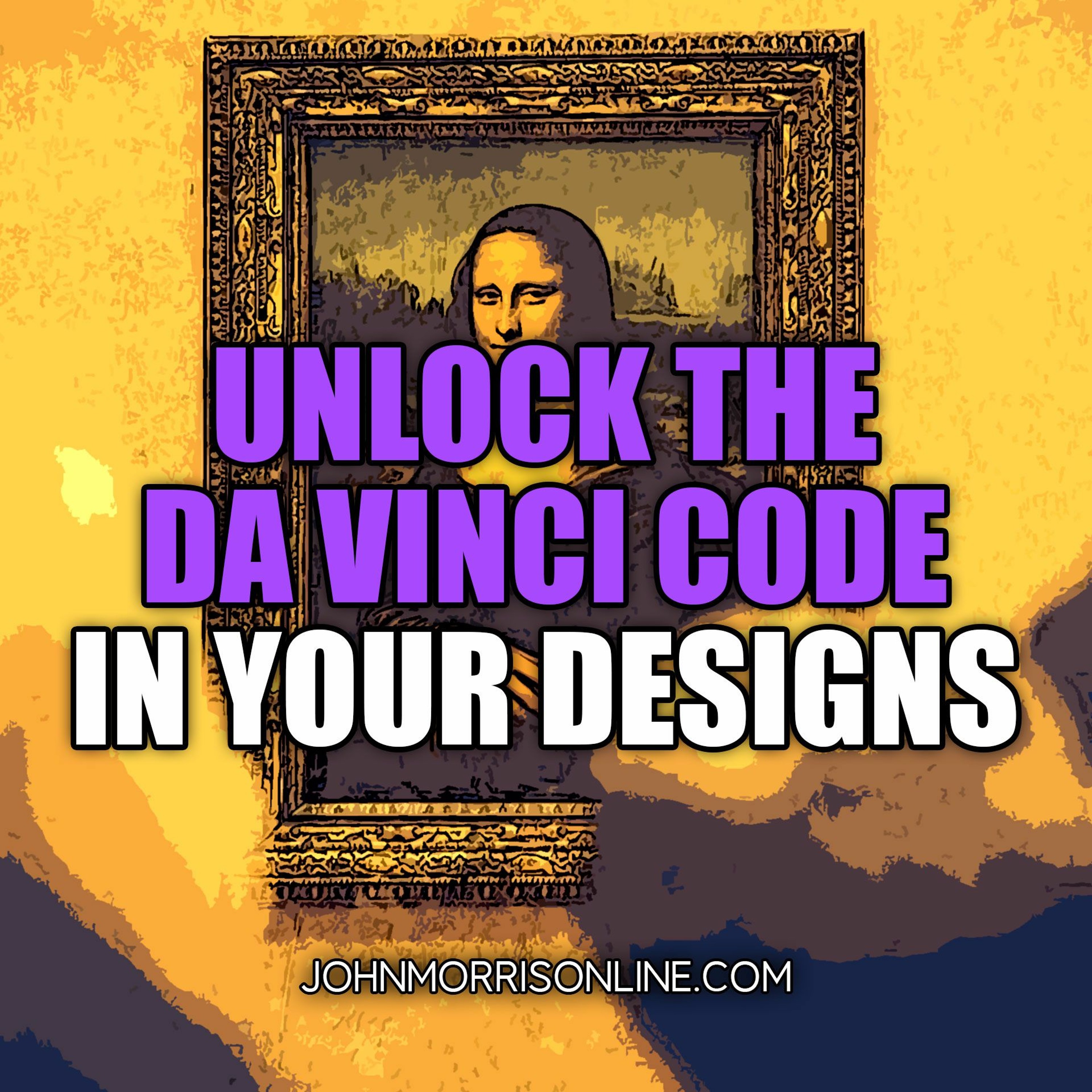 JMS061: Unlock the Da Vinci Code In Your Designs, Begging For Money, Be Negative and More episode artwork