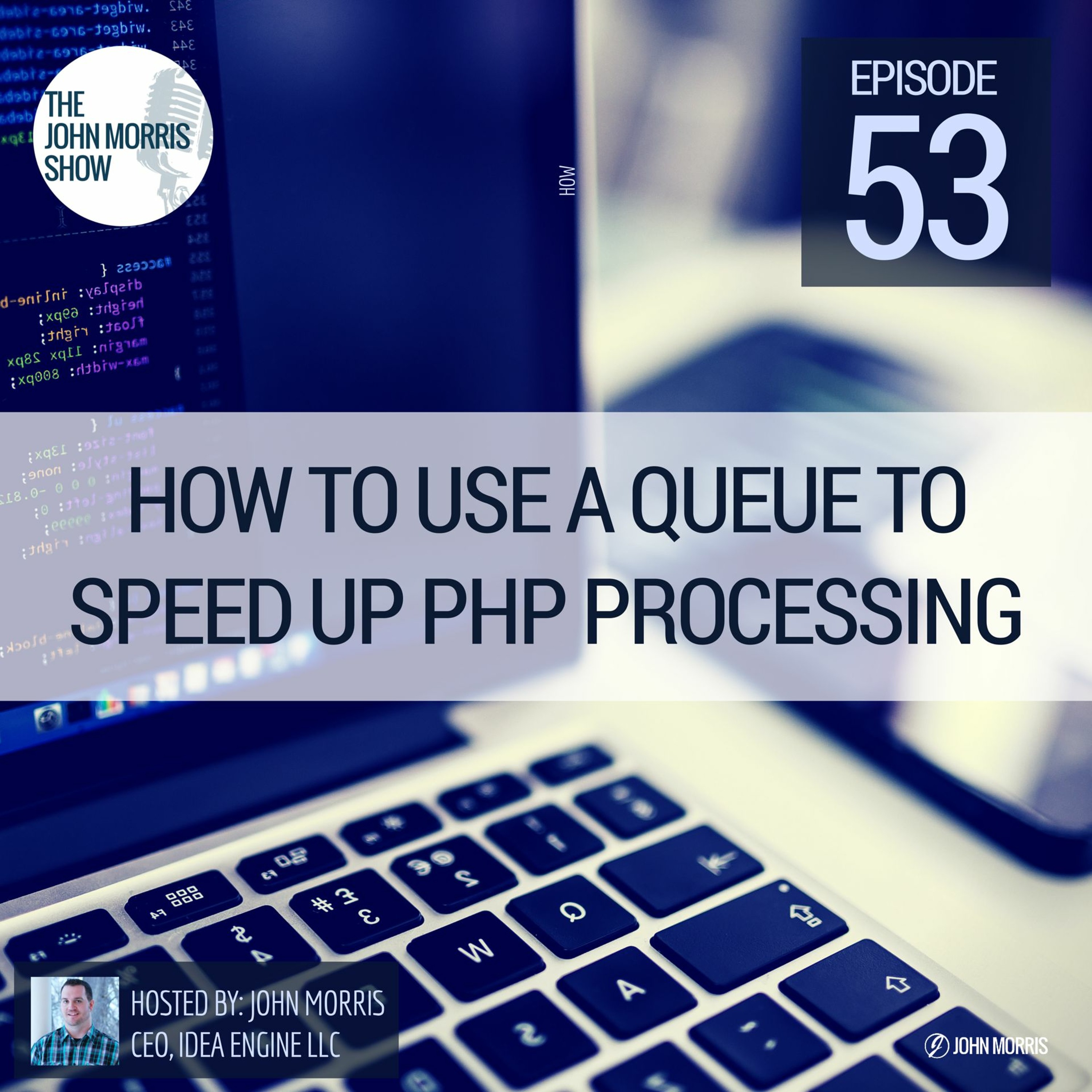 JMS053: How to Use a Queue To Speedup PHP Processing Tasks episode artwork