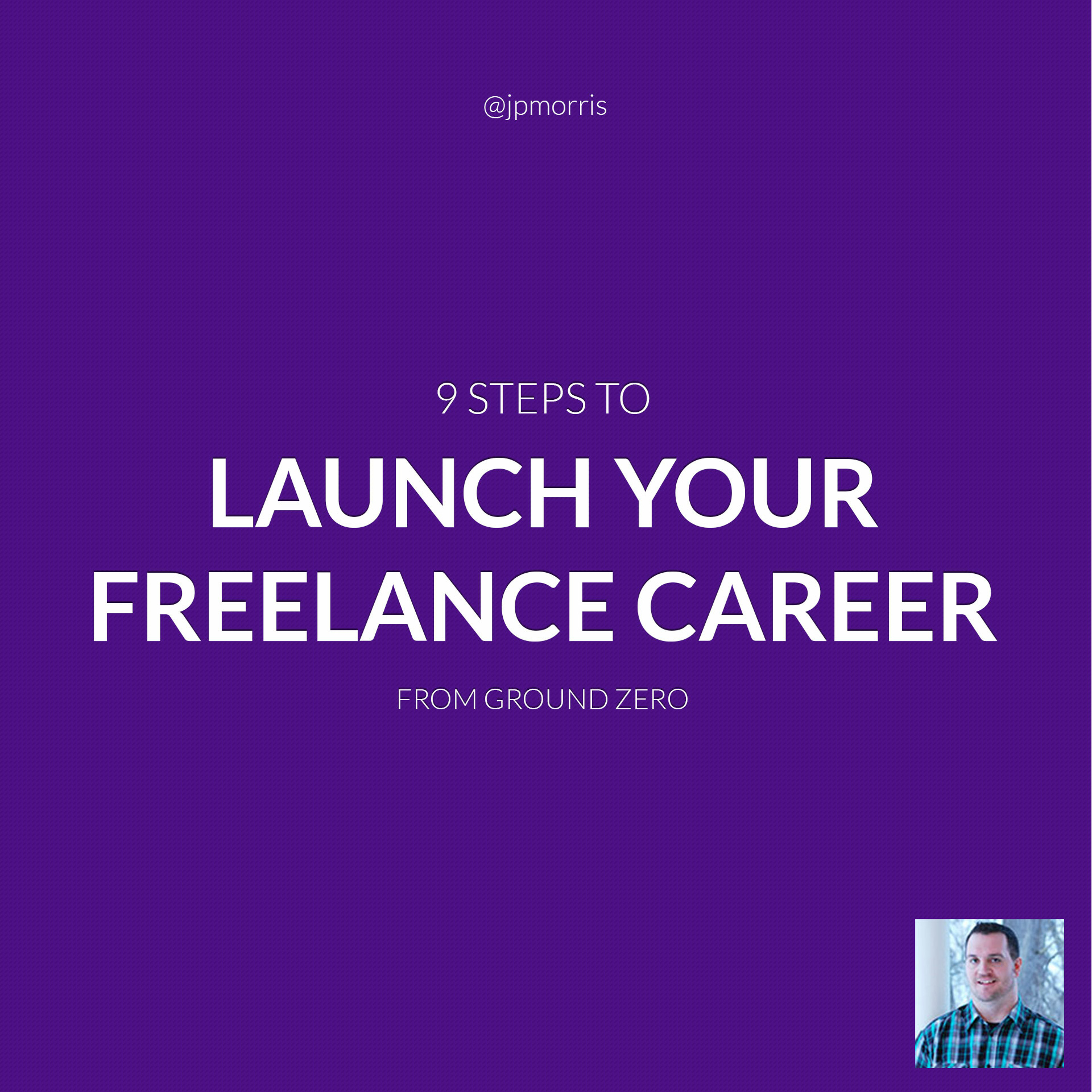 JMS040: 9 Steps to Launch Your Freelance Career From Ground Zero episode artwork