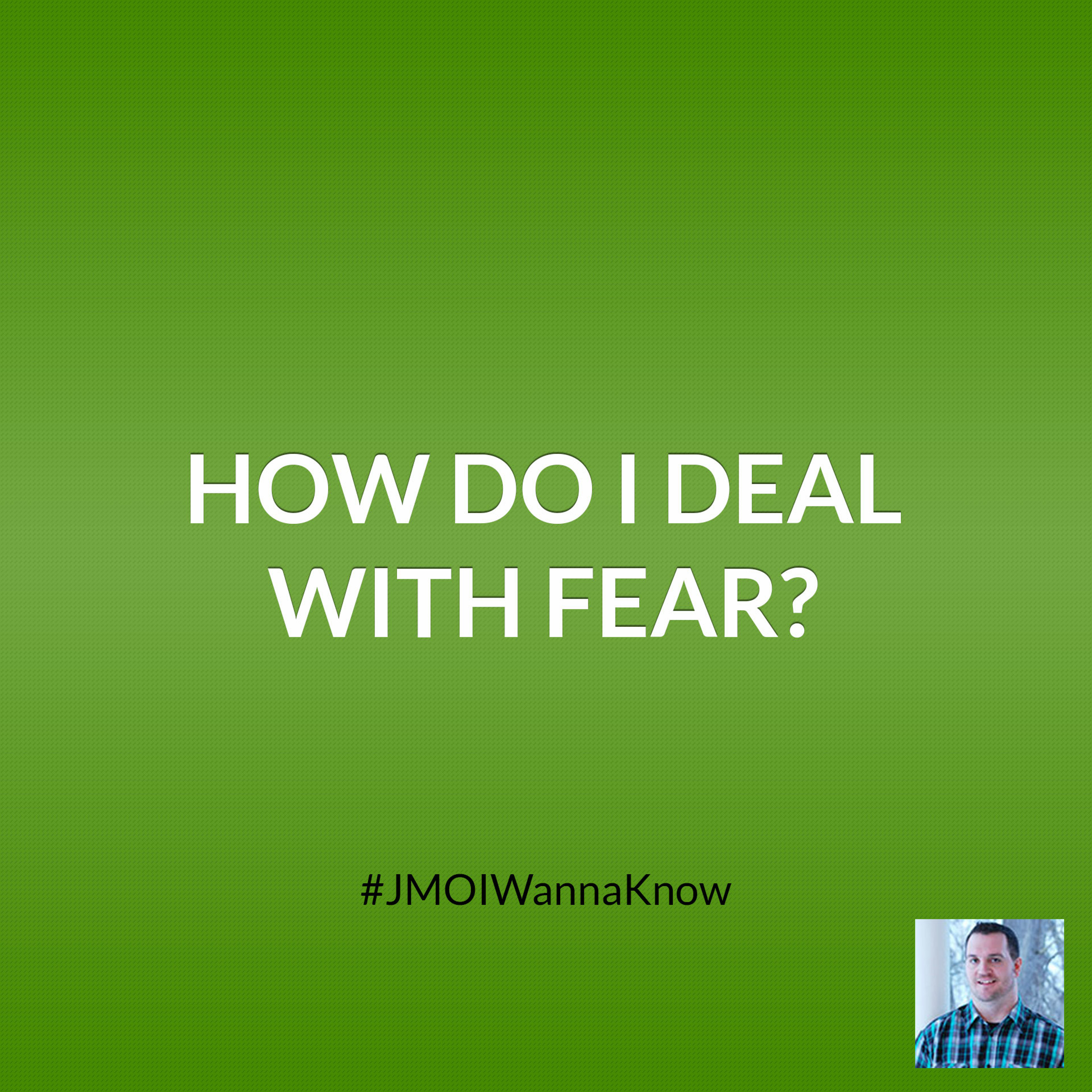 How Do I Deal With Fear? episode artwork