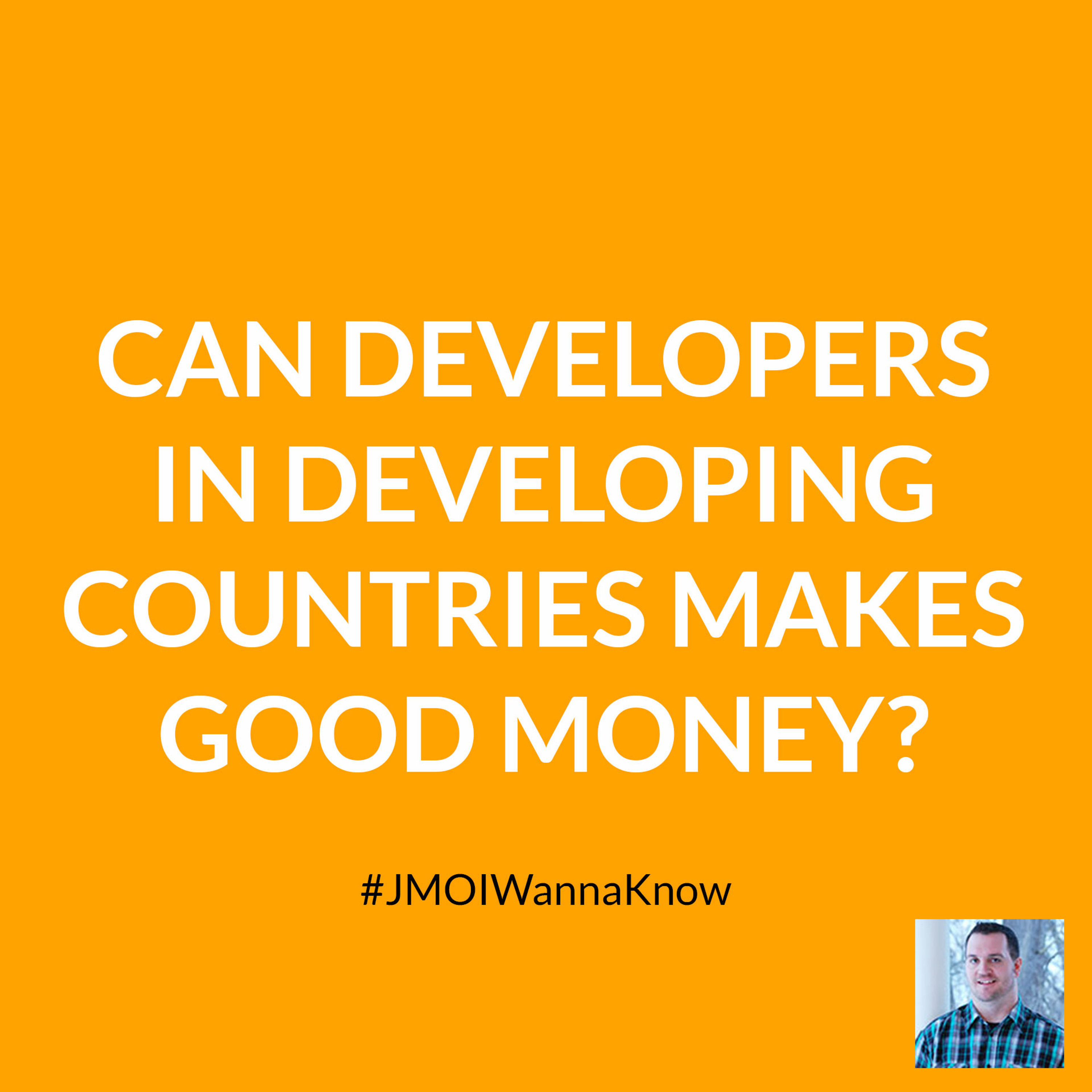 Can Developers in Developing Countries Make as Much Money as Those in Developed Countries? episode artwork