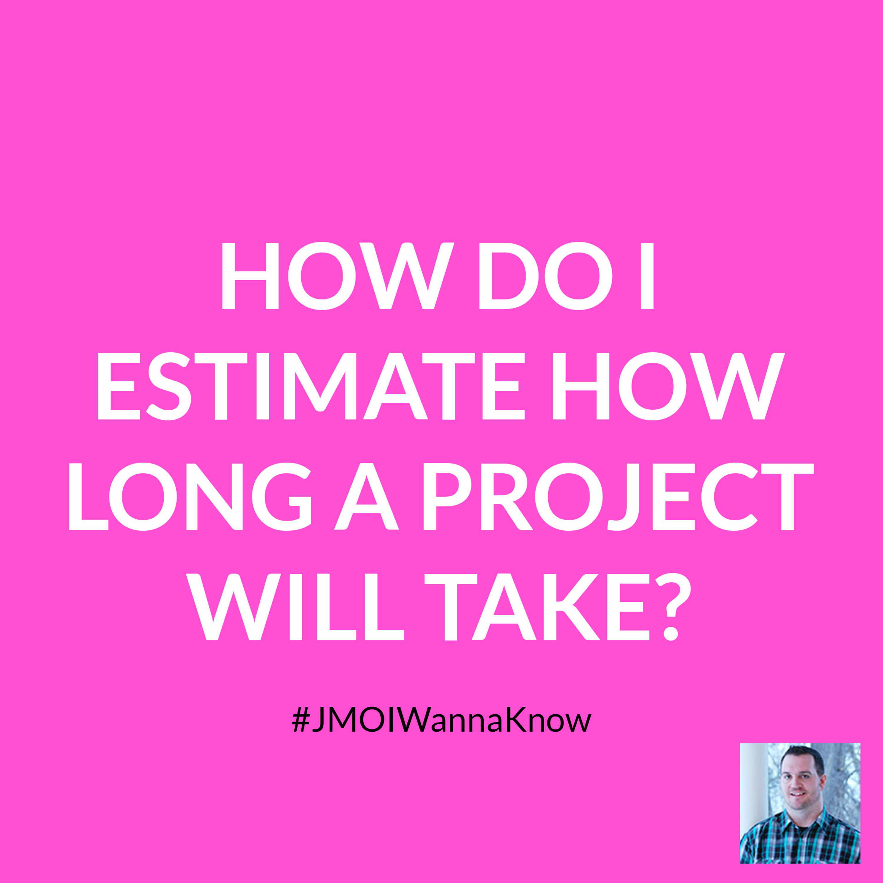 How Do I Estimate How Long a Project Will Take? episode artwork