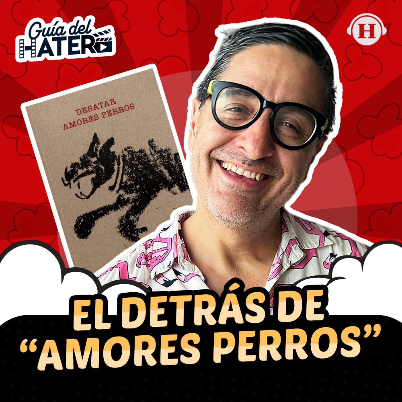 El detrás de cámaras de "Amores Perros" ft. Fernando Llanos episode artwork