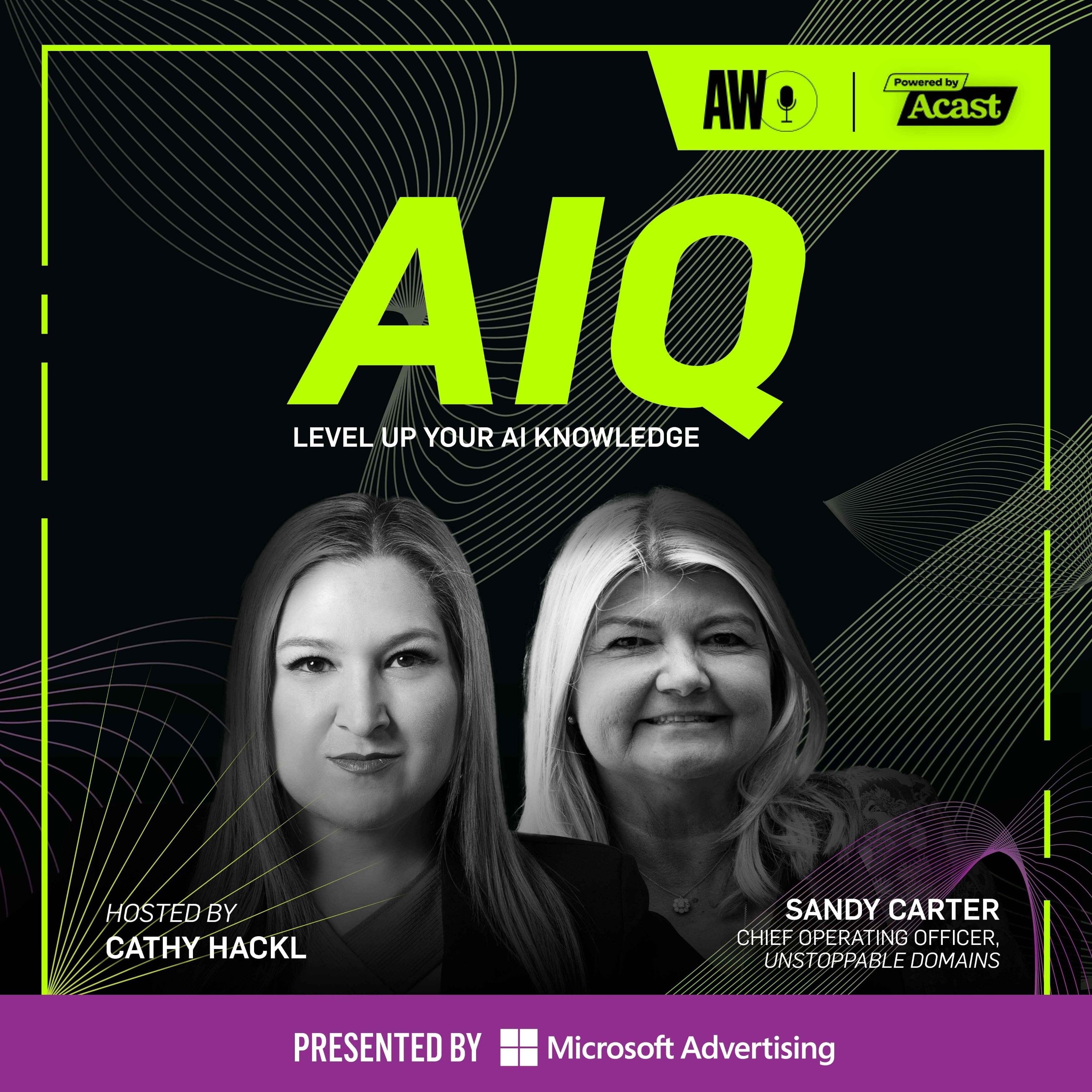 AIQ w/ Sandy Carter, Chief Operating Officer of Unstoppable Domains