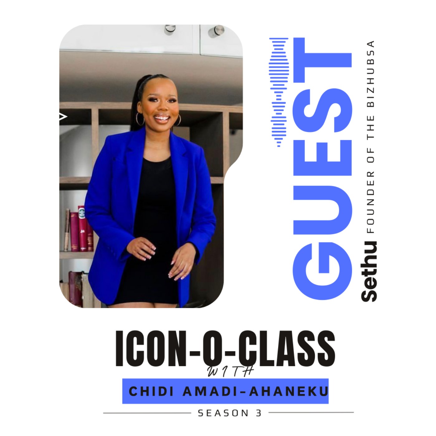 Icon-0-Class with Chidi Amadi-Ahaneku