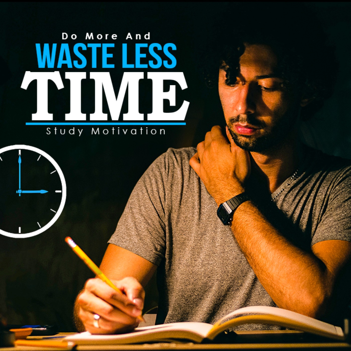 NO TIME TO WASTE - Eye Opening Study Motivation