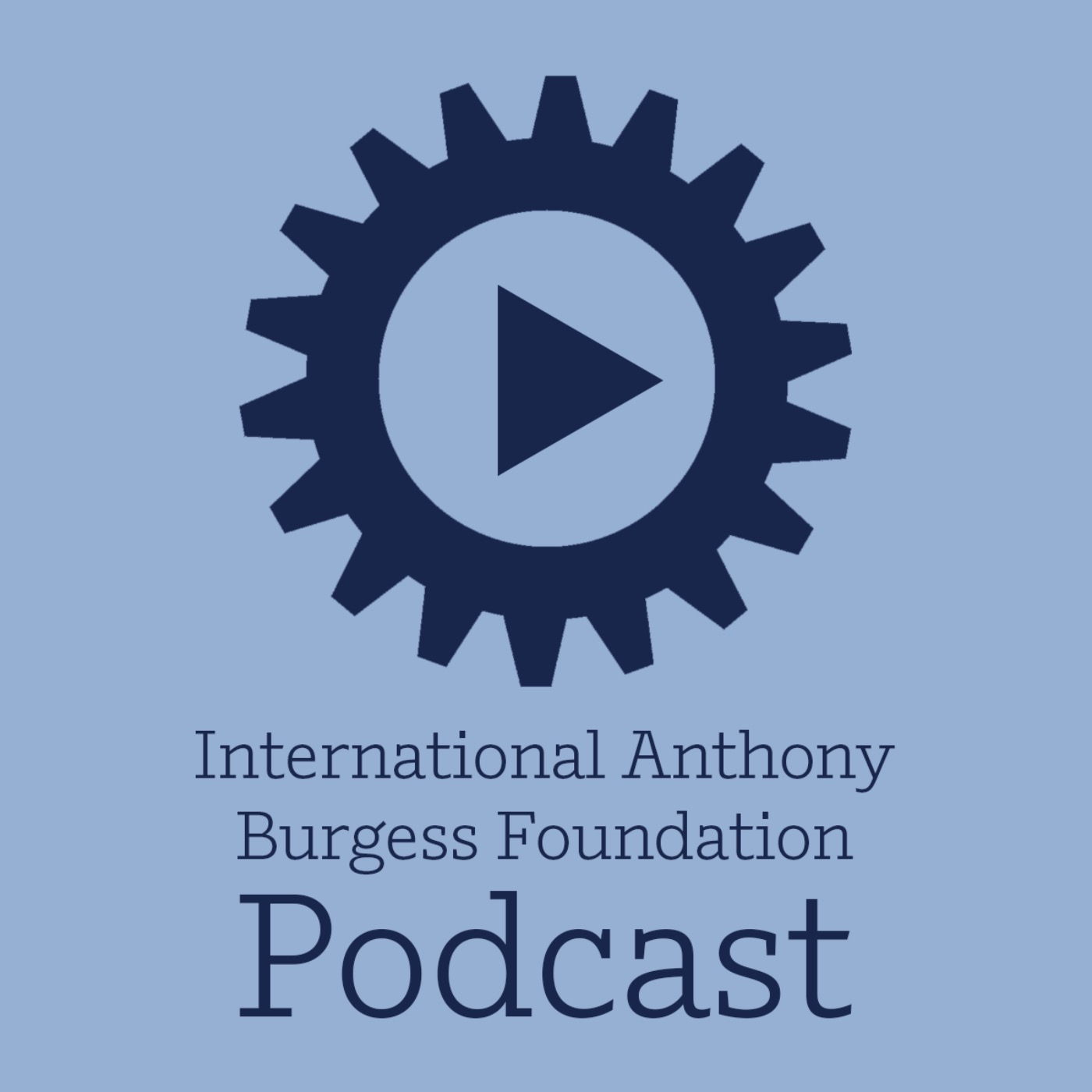 The International Anthony Burgess Foundation Podcast