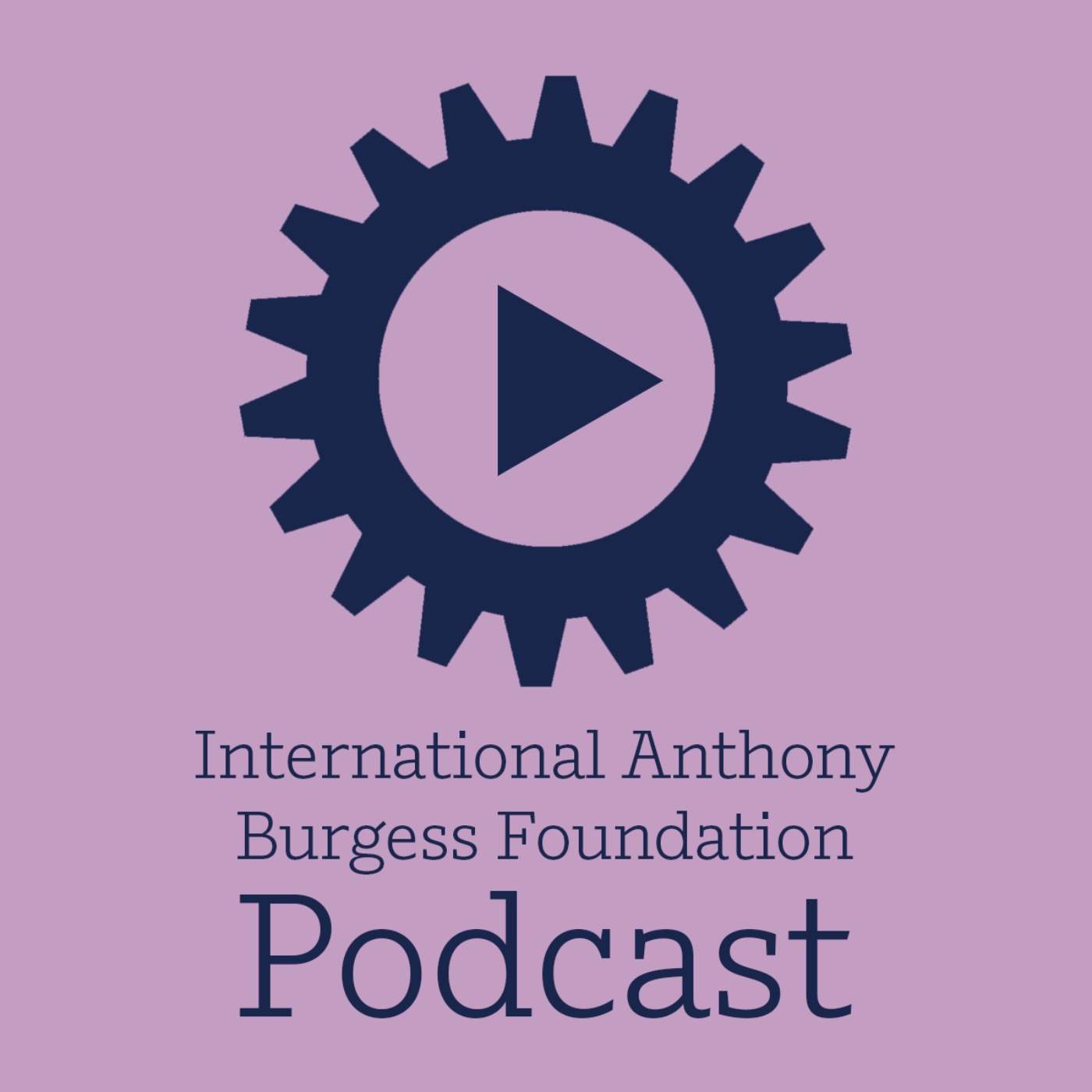 The International Anthony Burgess Foundation Podcast