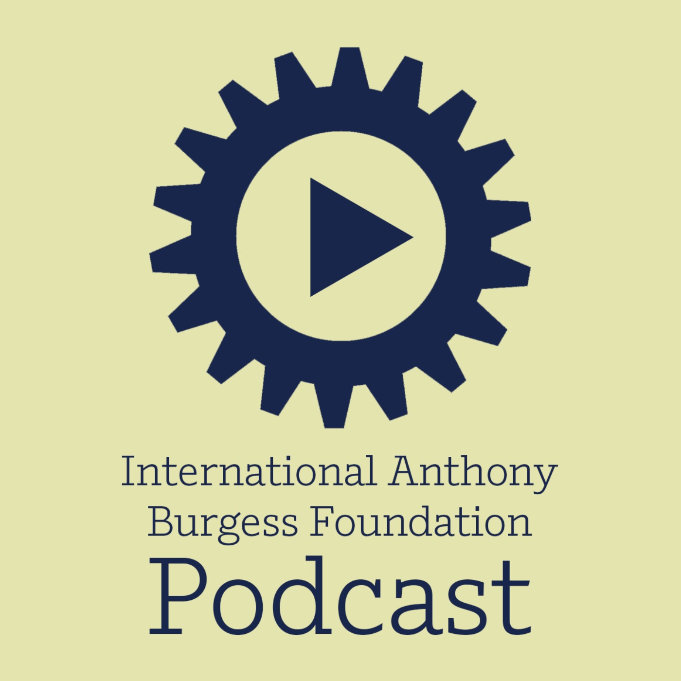 The International Anthony Burgess Foundation Podcast