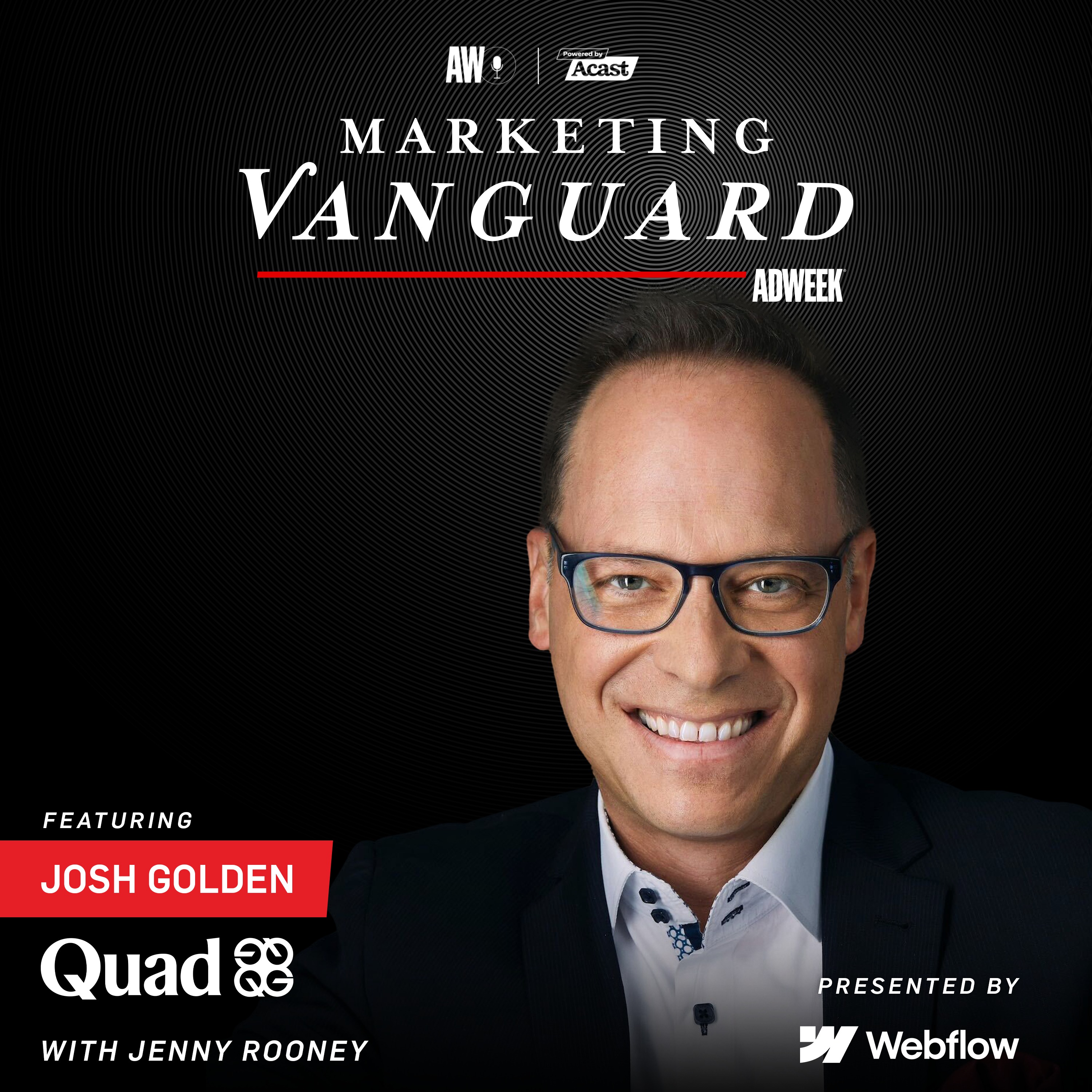 cover art for From Rebranding to Reinvention: The Marketing Journey of QUAD CMO Josh Golden