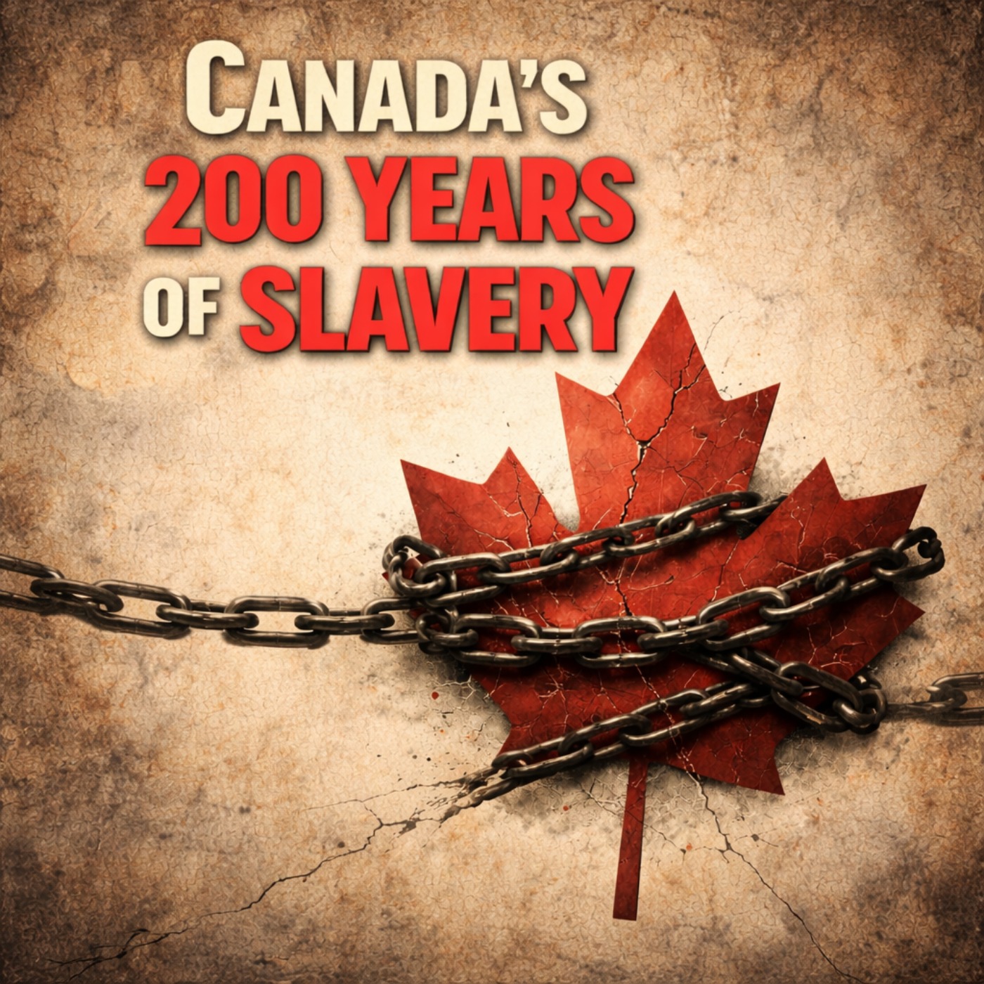 Canada’s 200 Years of Slavery