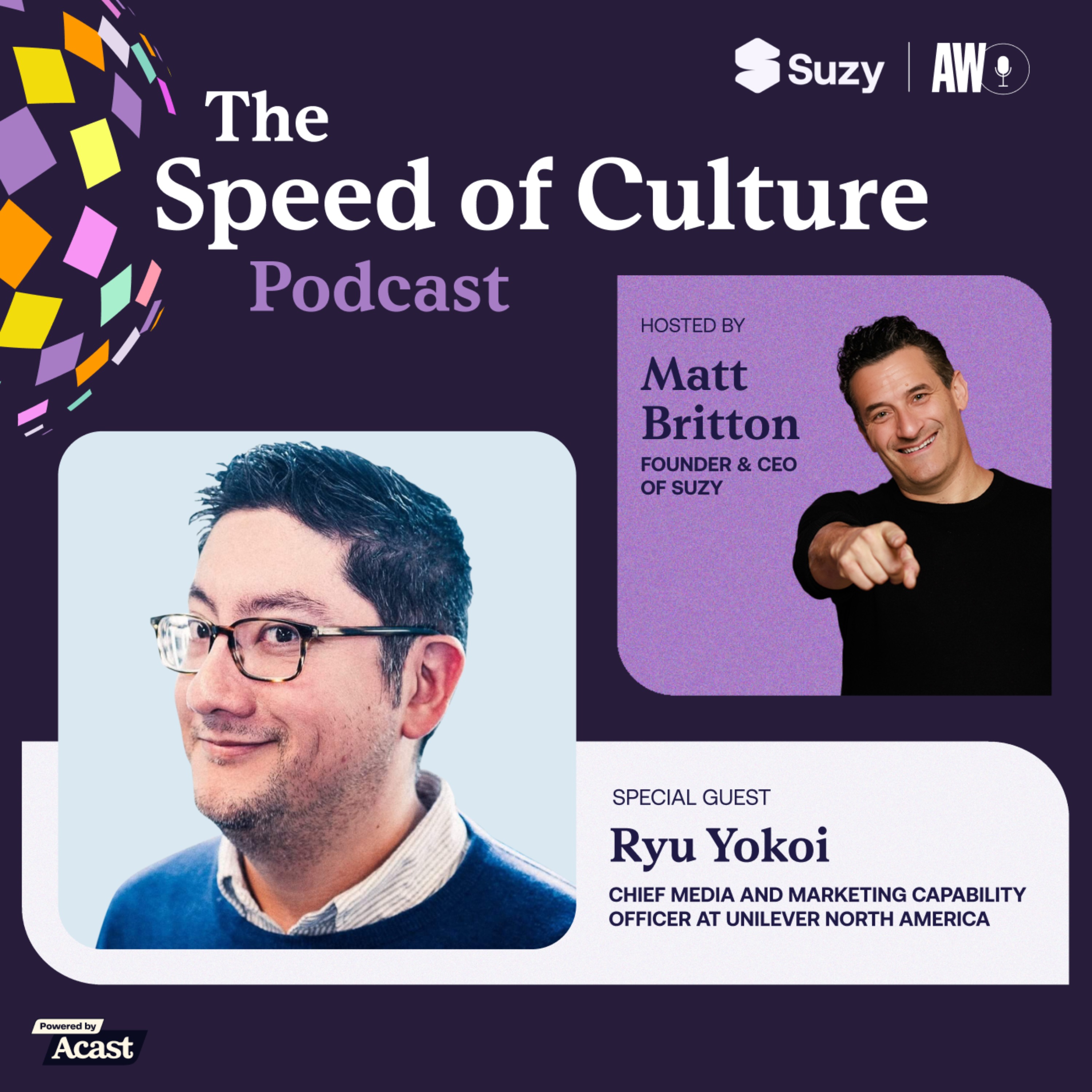 Pull the levers: How Ryu Yokoi is powering Unilever's data-driven, social-first future — The Speed of Culture Podcast cover