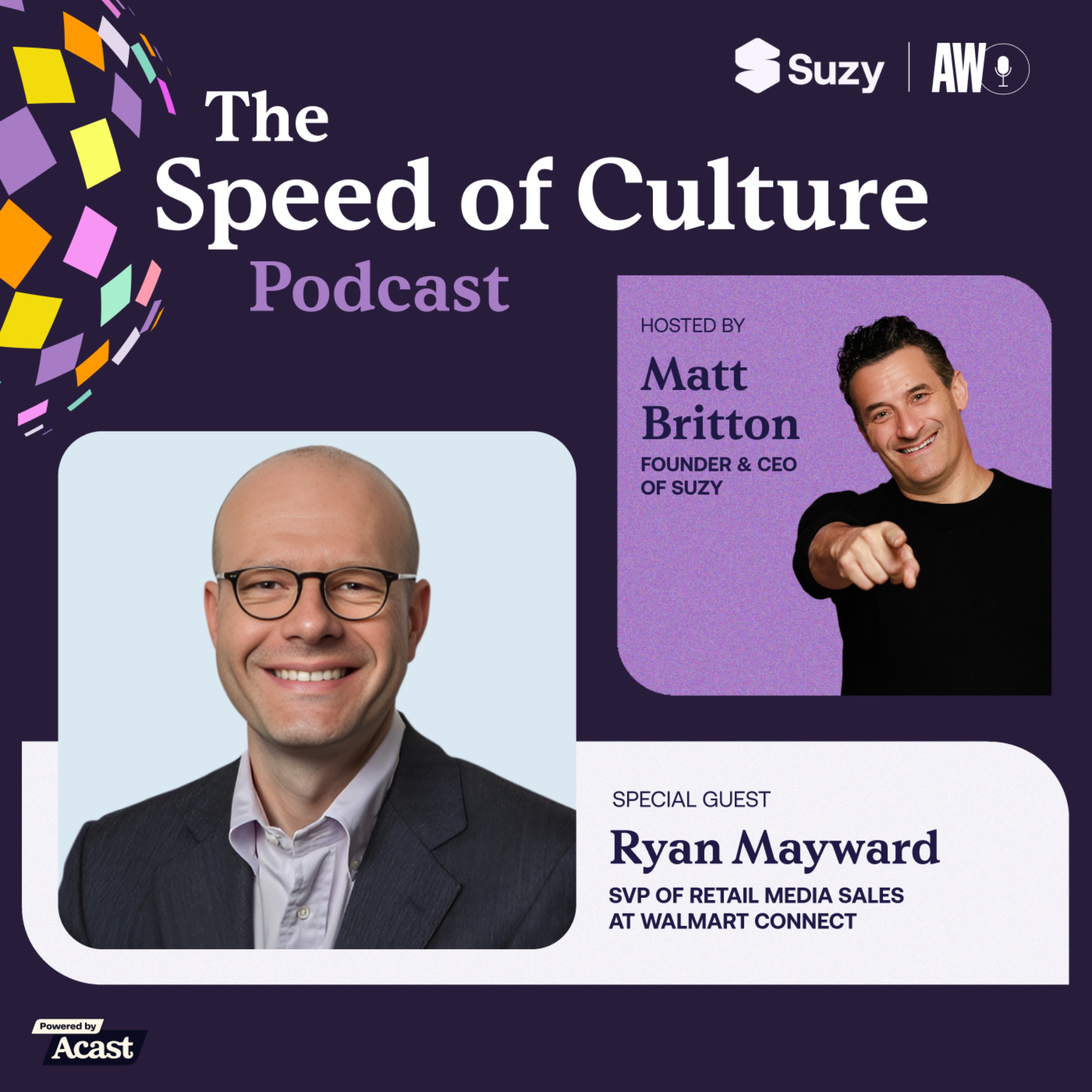 How Ryan Mayward Is expanding Walmart Connect’s retail media empire — The Speed of Culture Podcast cover