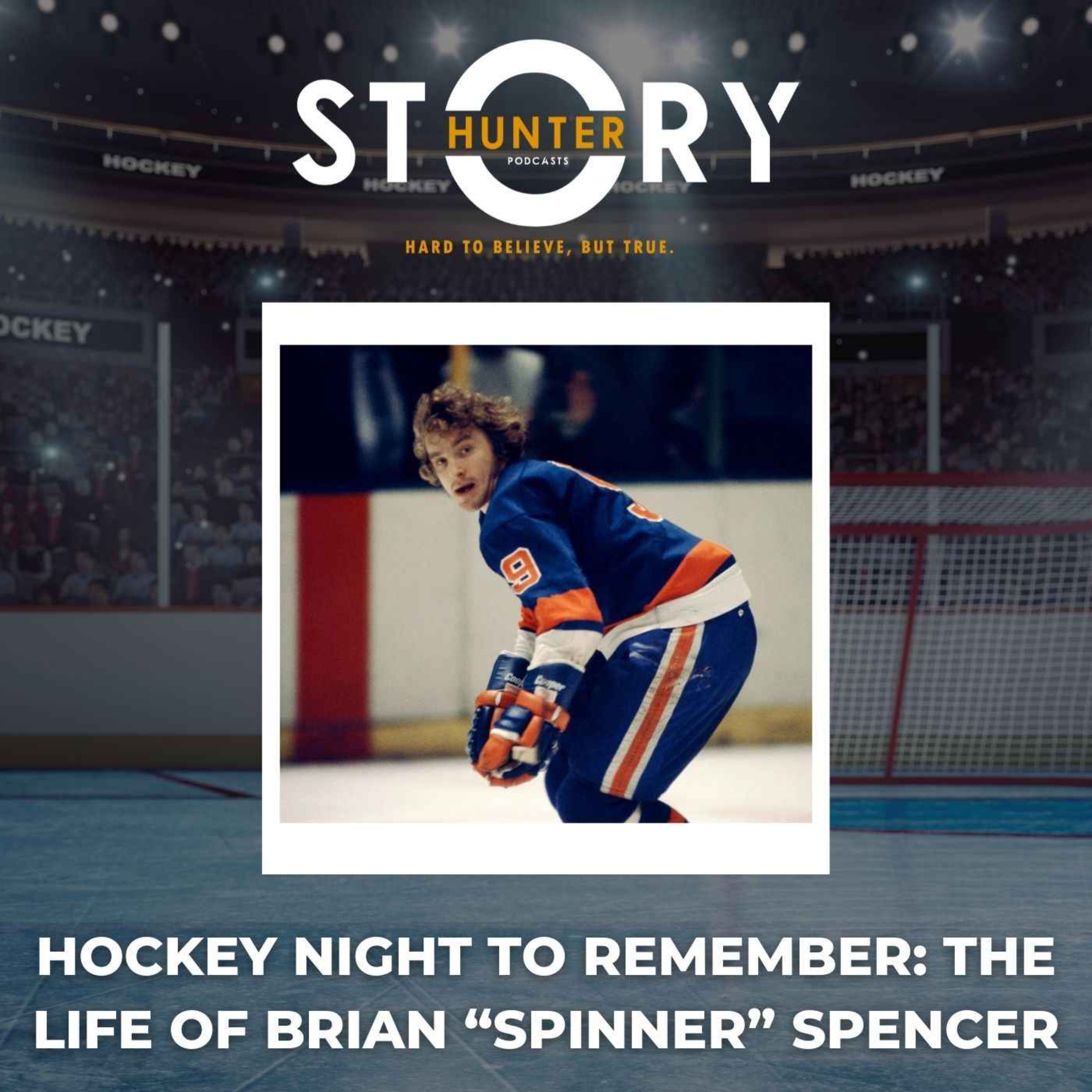 cover art for Ep. 1: Hockey Night to Remember - The Life of Brian “Spinner” Spencer