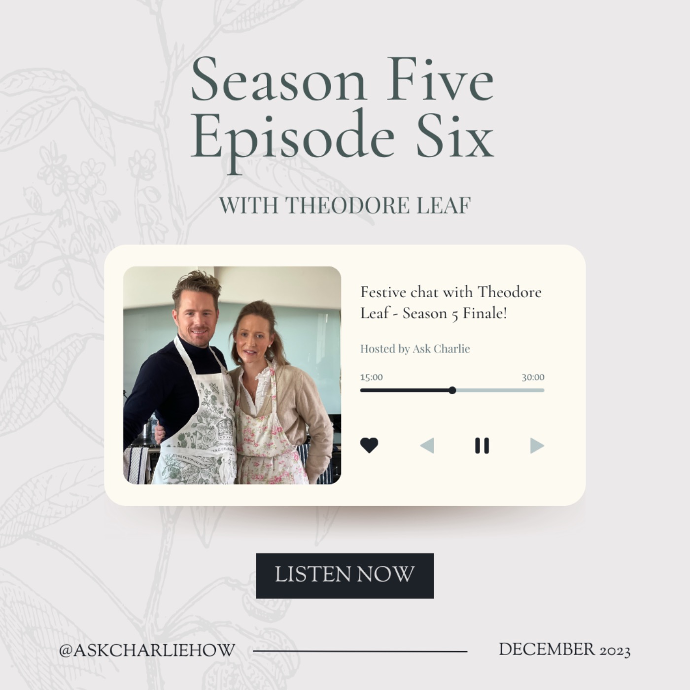 Festive Chat With Theodore Leaf - Season 5 Finale!