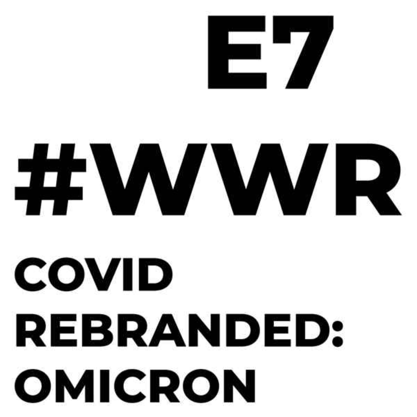 Covid Rebranded: Omicron