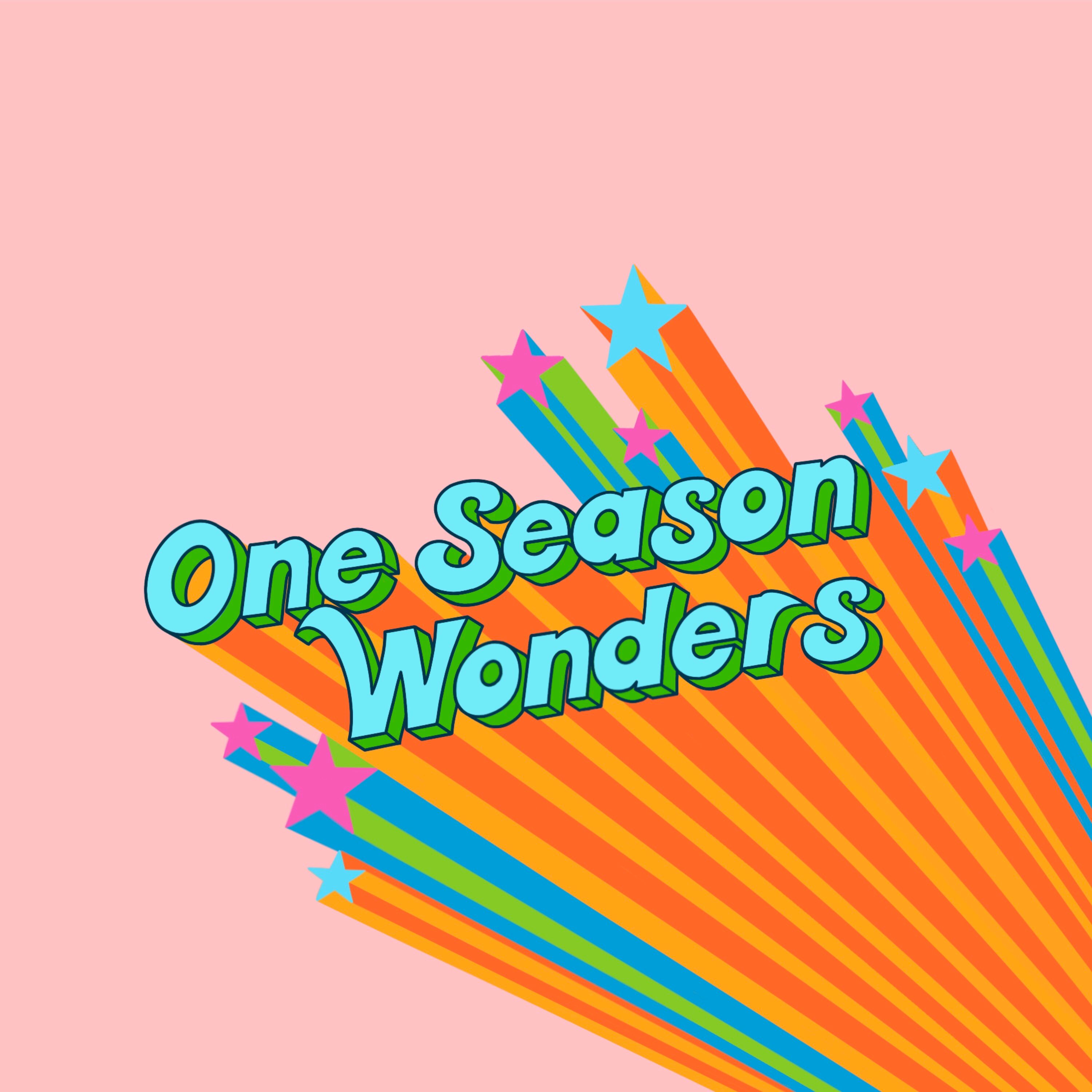 One Season Wonders