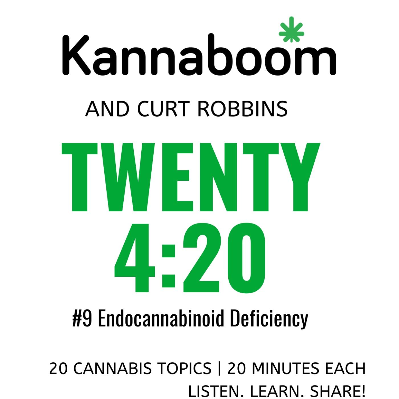 Twenty 4:20 #9 | Endocannabinoid Deficiency