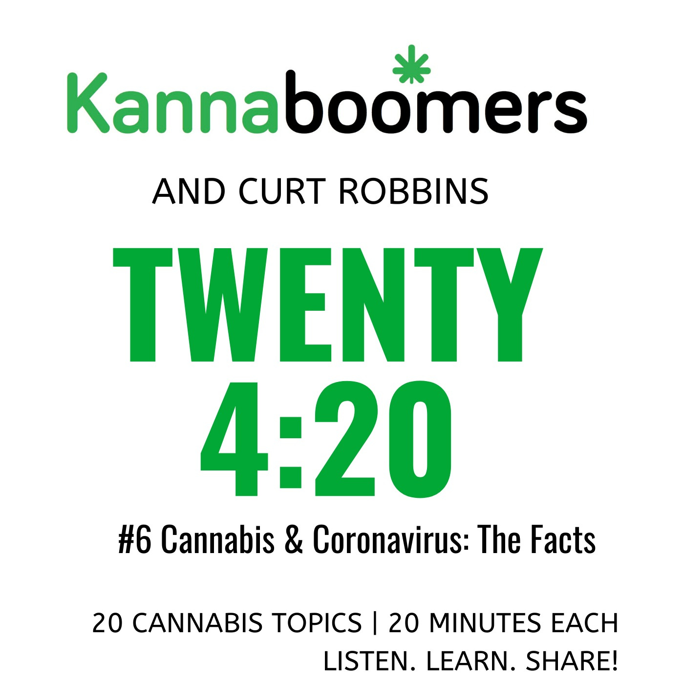 Twenty 4:20 | #6 Cannabis & Coronavirus: The Facts