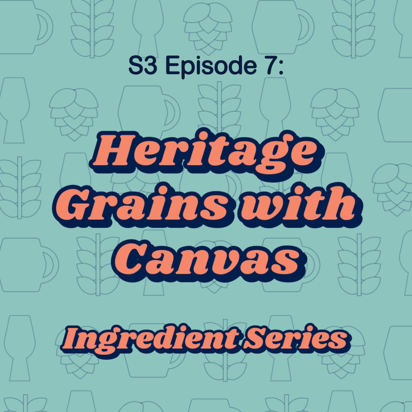 Heritage Grains with Canvas Brewing