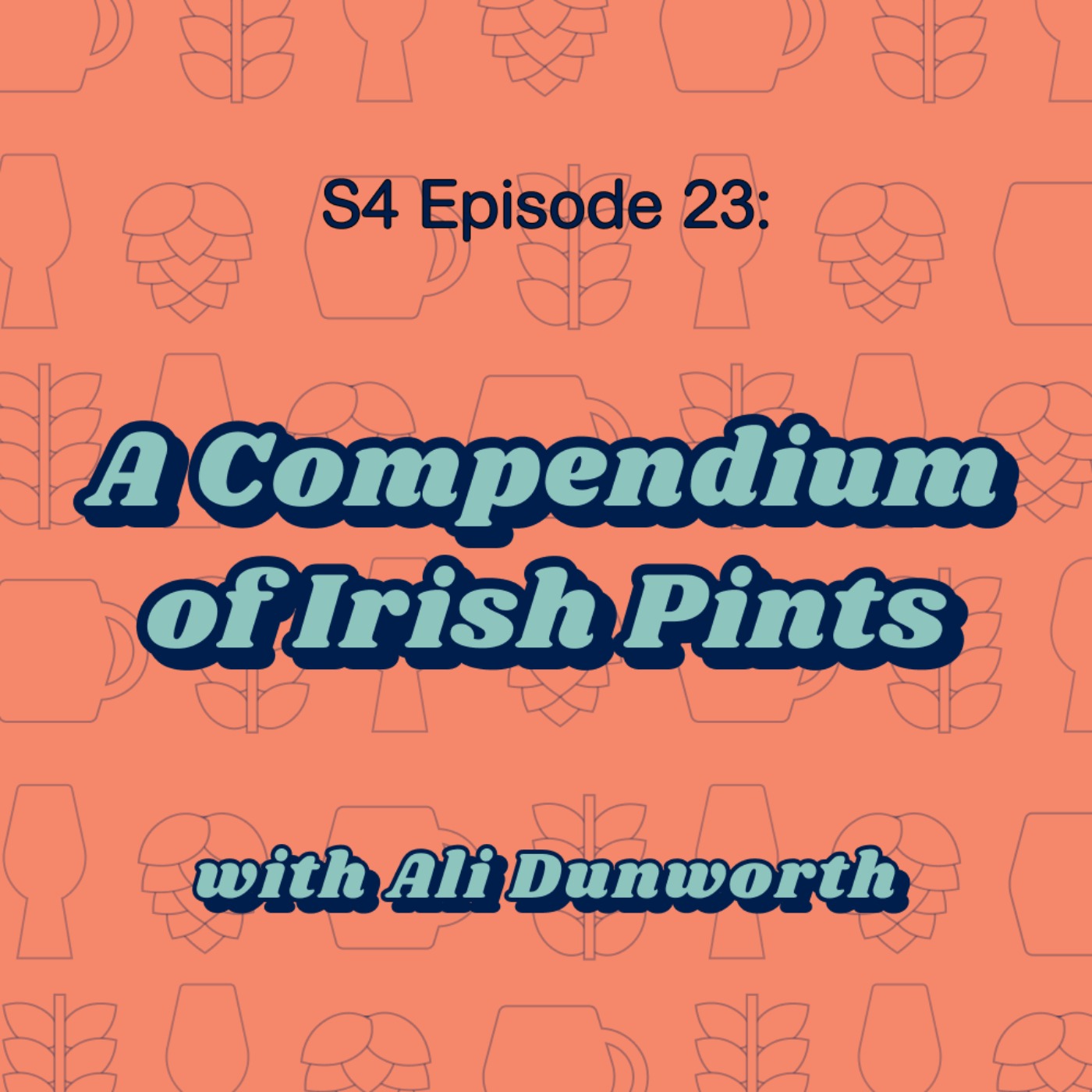 cover art for A Compendium of Irish Pints - with Ali Dunworth