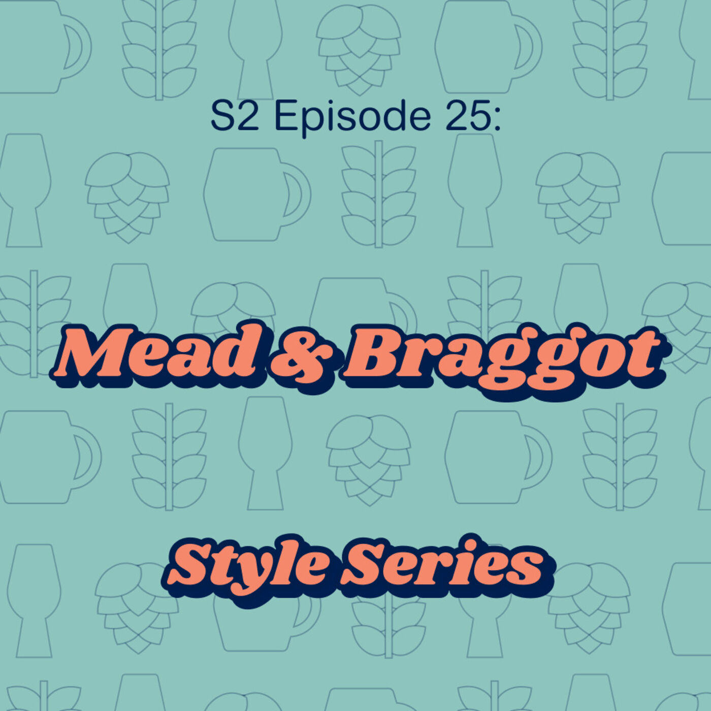 Mead & Braggot