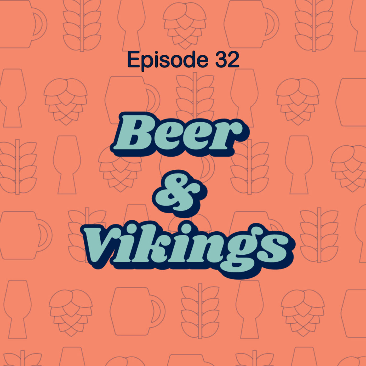 32: Beer and Vikings