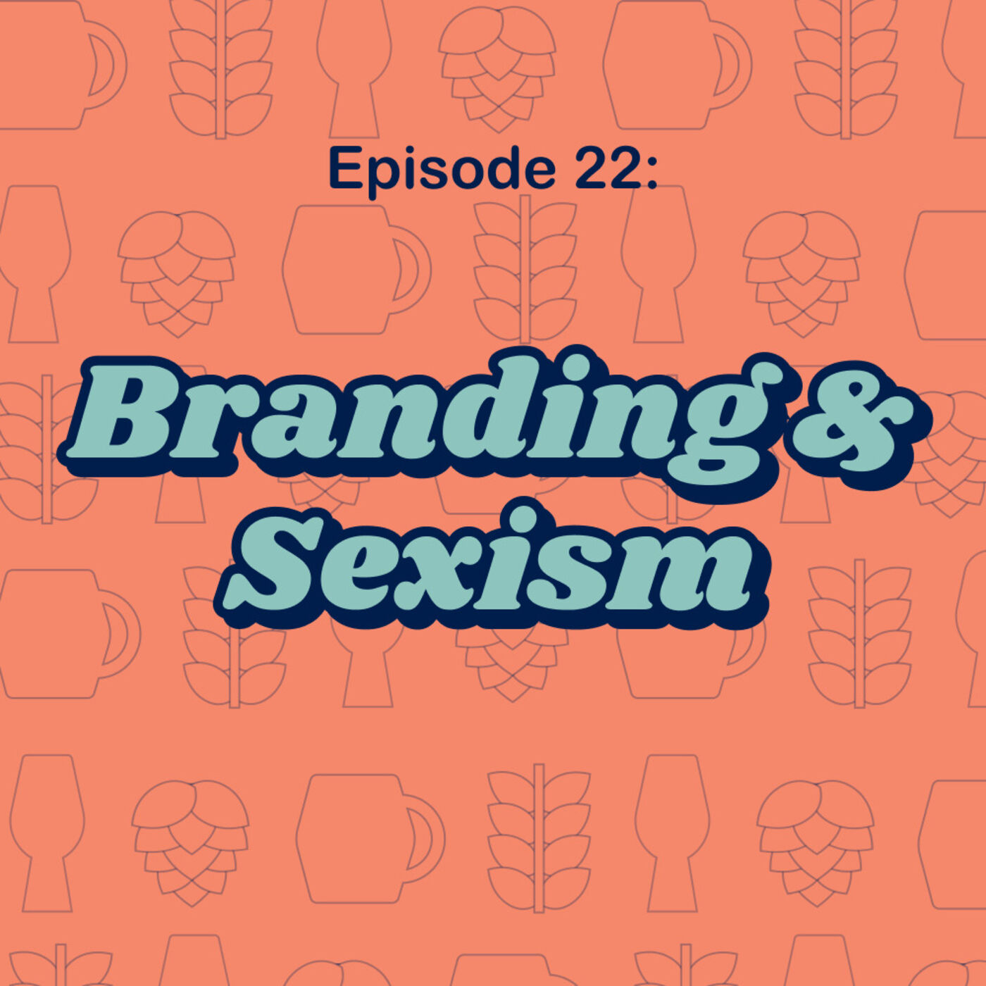 22: Branding and Sexism