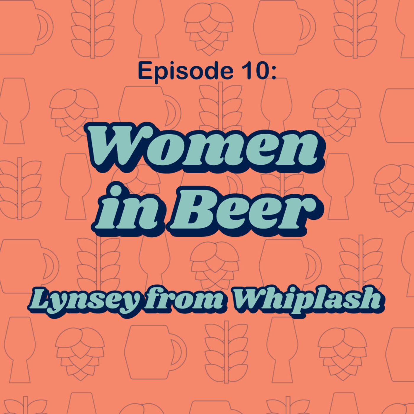 10: Women in Beer - Lynsey from Whiplash