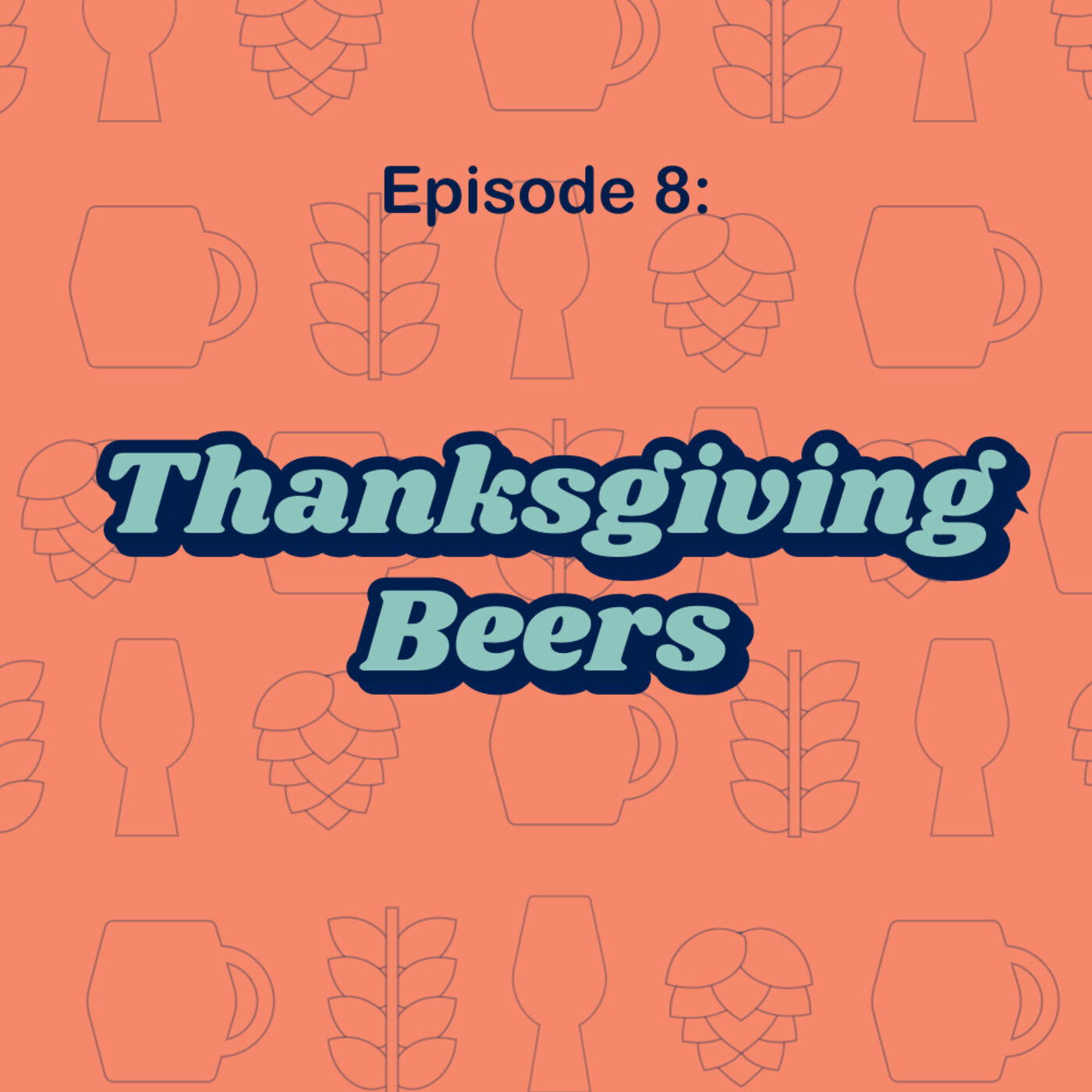 8: Thanksgiving Beers