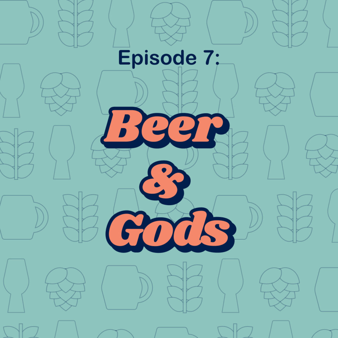 7: Beer and Gods