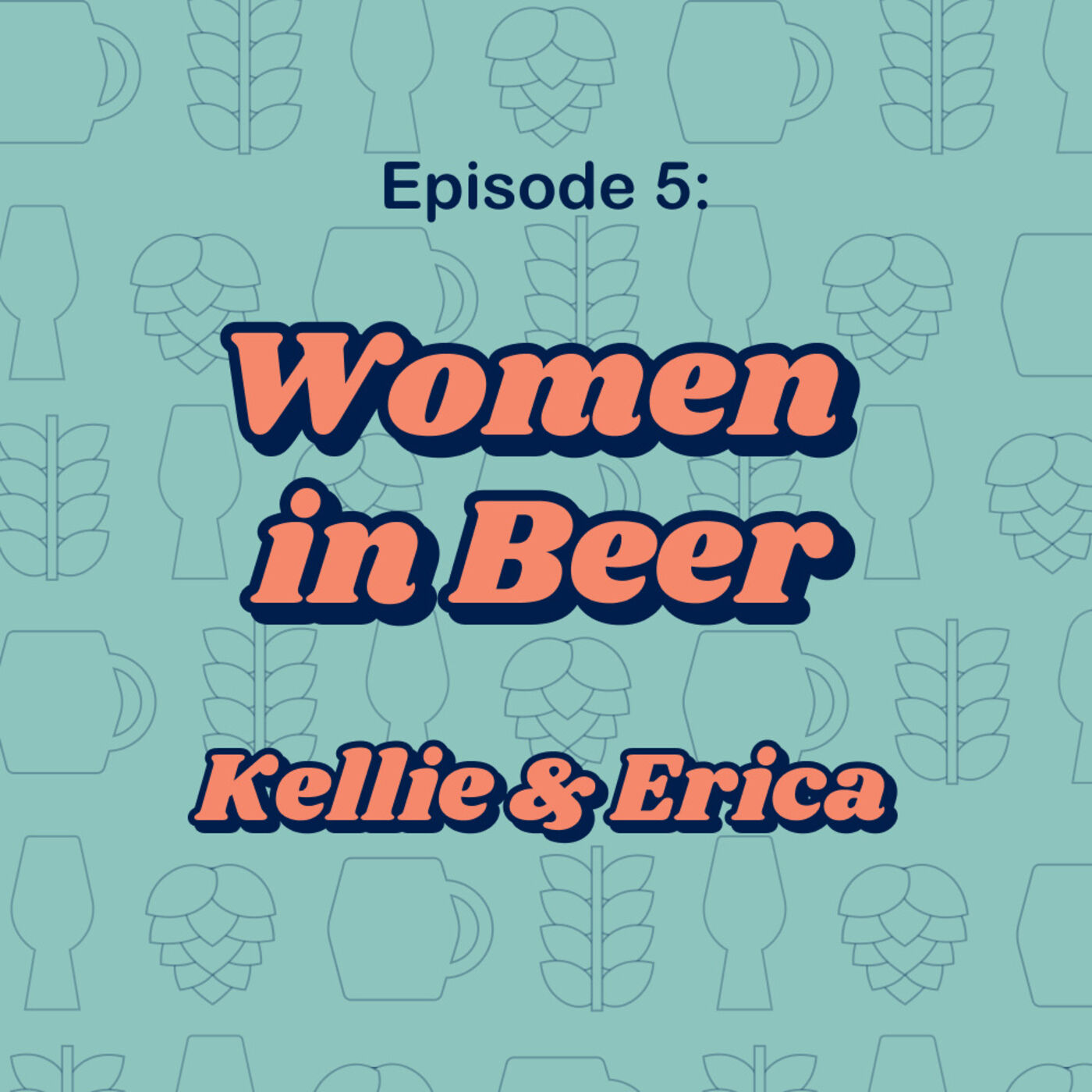 5: Women in Beer - Kellie & Erica