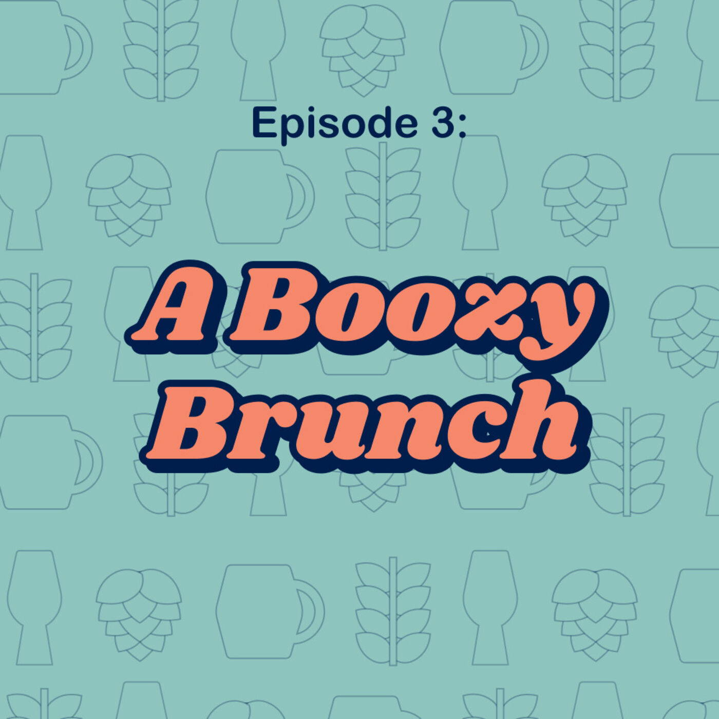 3: A Boozy Brunch