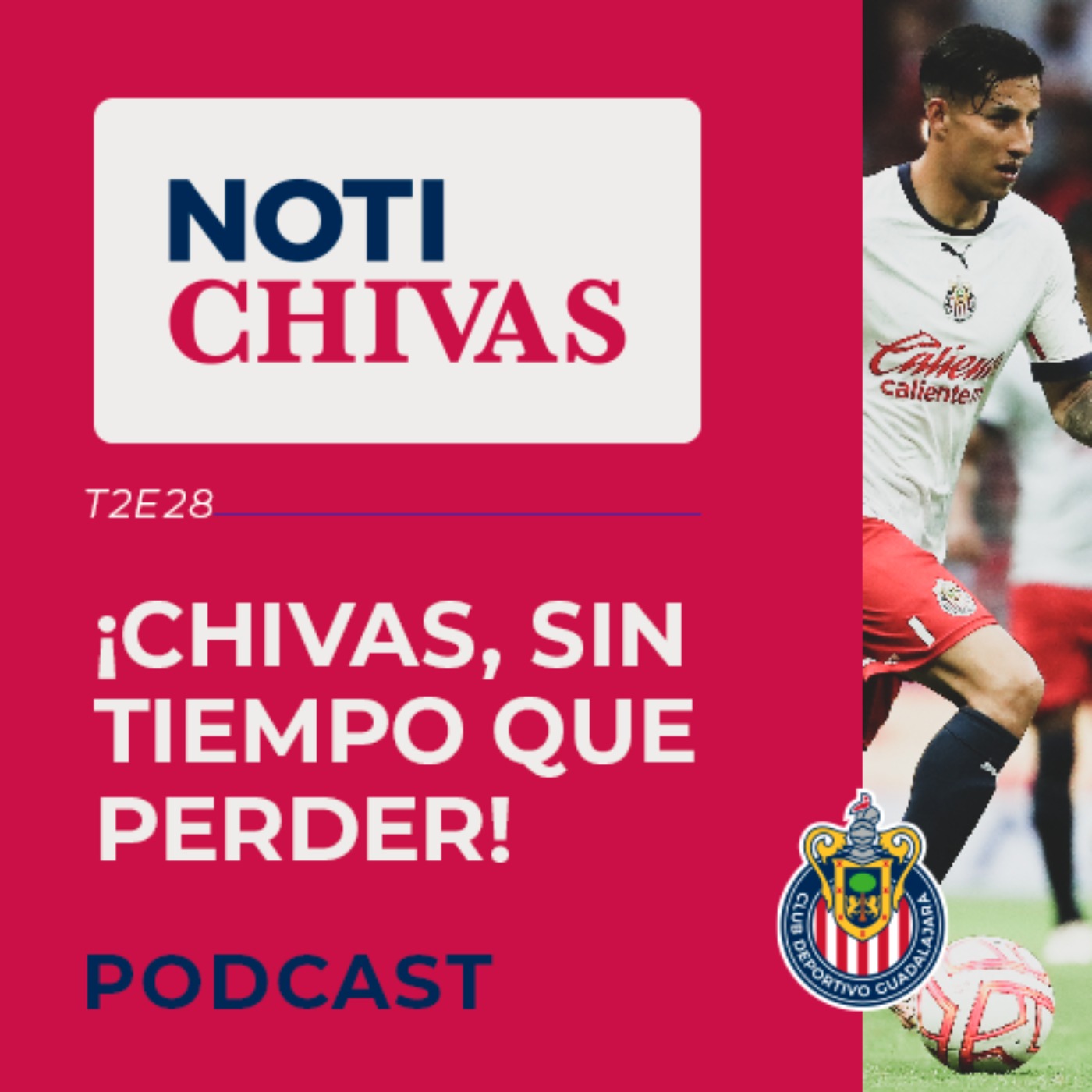 ¡CHIVAS, SIN TIEMPO QUE PERDER! episode artwork