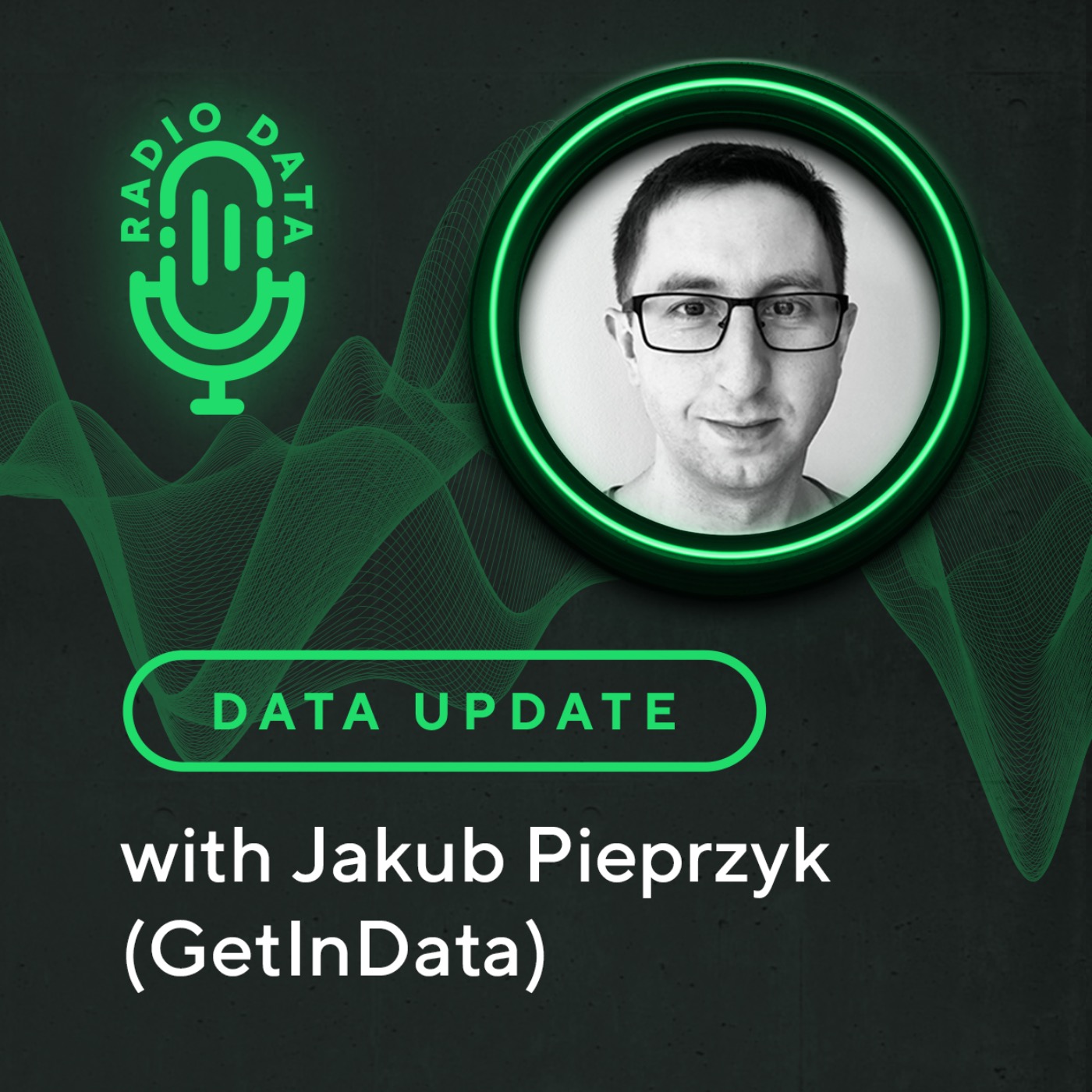 cover art for Data Update with Jakub Pieprzyk (GetInData) - Modern Data Platforms, the what's, why's and how's?