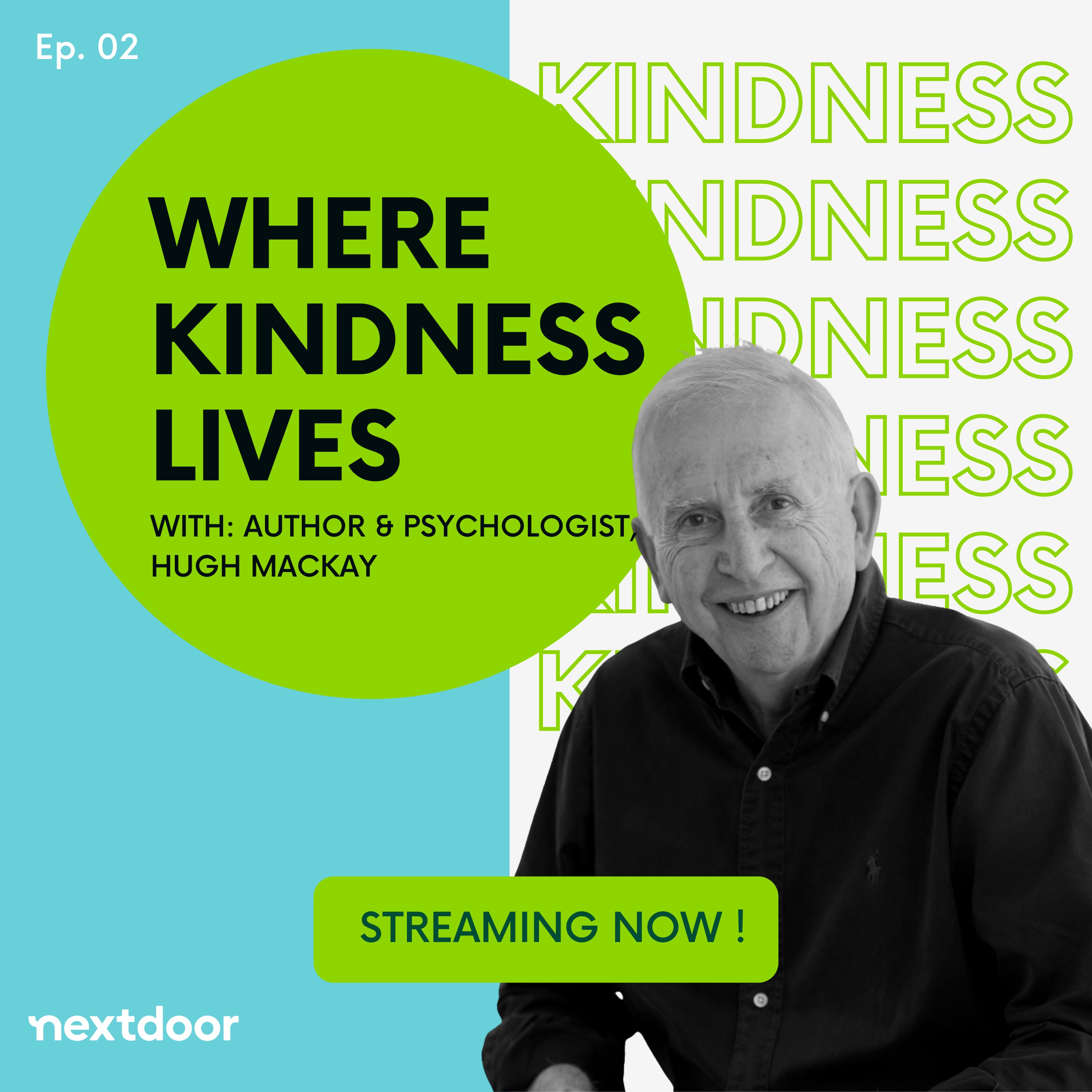 cover art for Where Kindness Lives talks to Author & Psychologist Hugh Mackay