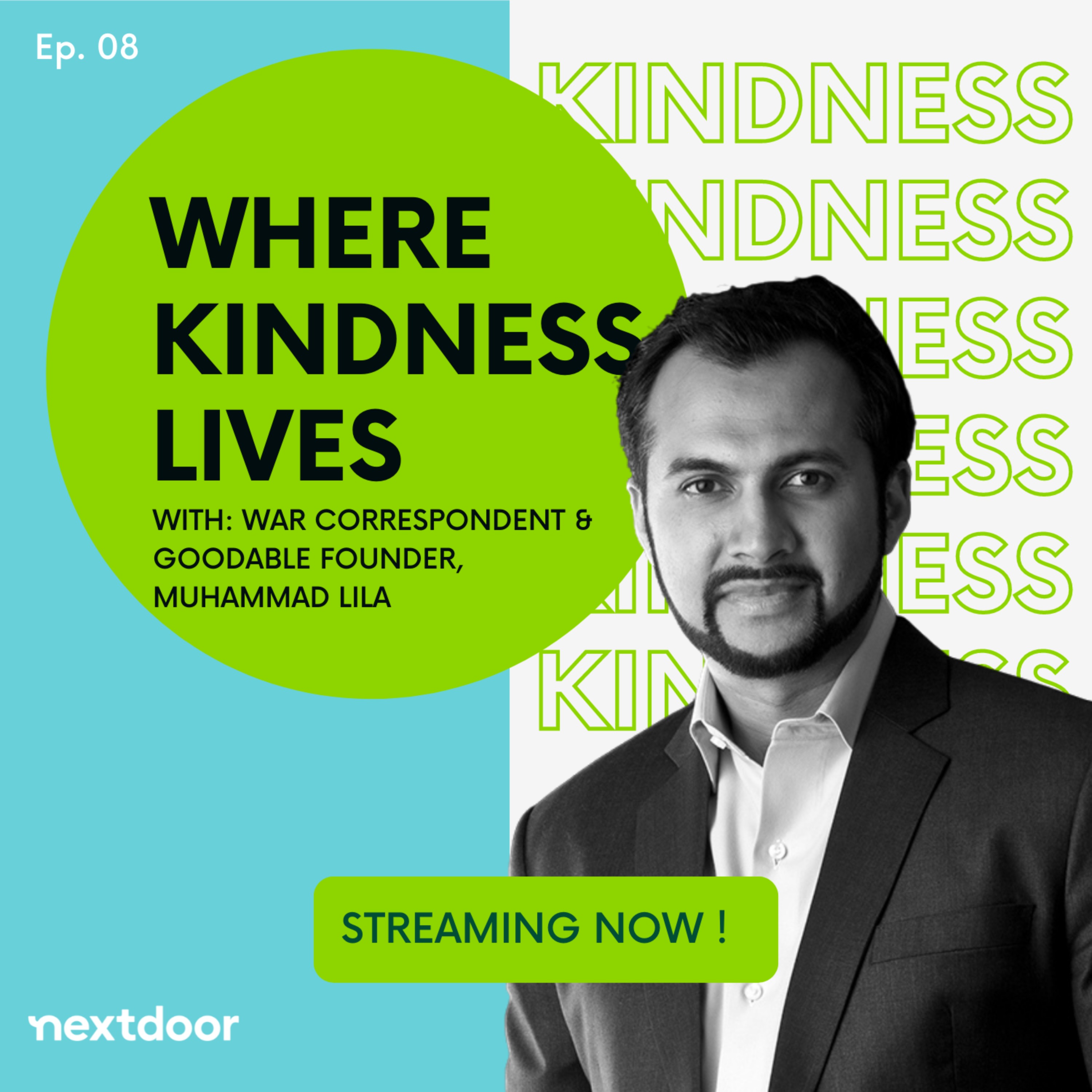 Where Kindness Lives talks to Goodable Founder Muhammad Lila